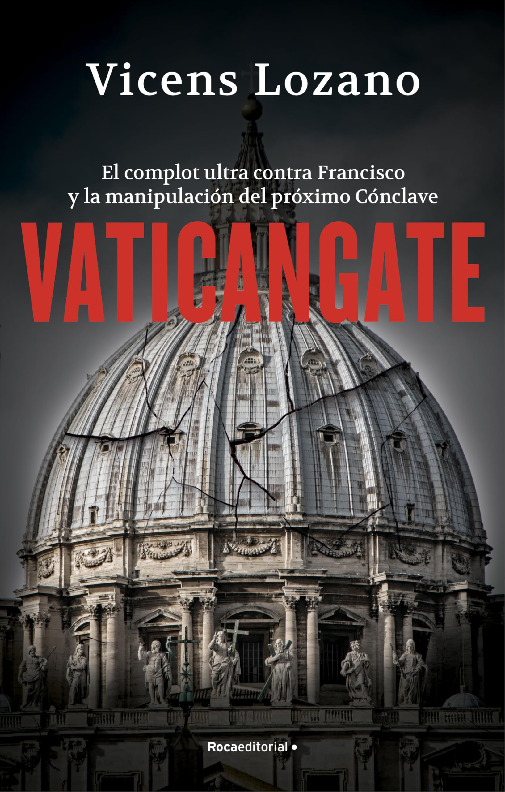 Libro: Vaticangate: El complot ultra contra el papa Francisco y la manipulación del próximo Cónclave (No ficción)