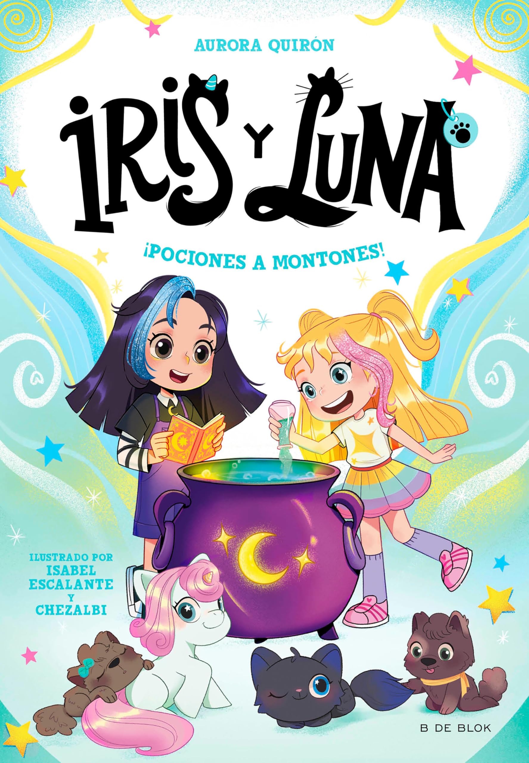 Iris y Luna: cuidadoras de cachorritos mágicos 2 - ¡Pociones a montones! (Primeras lecturas)