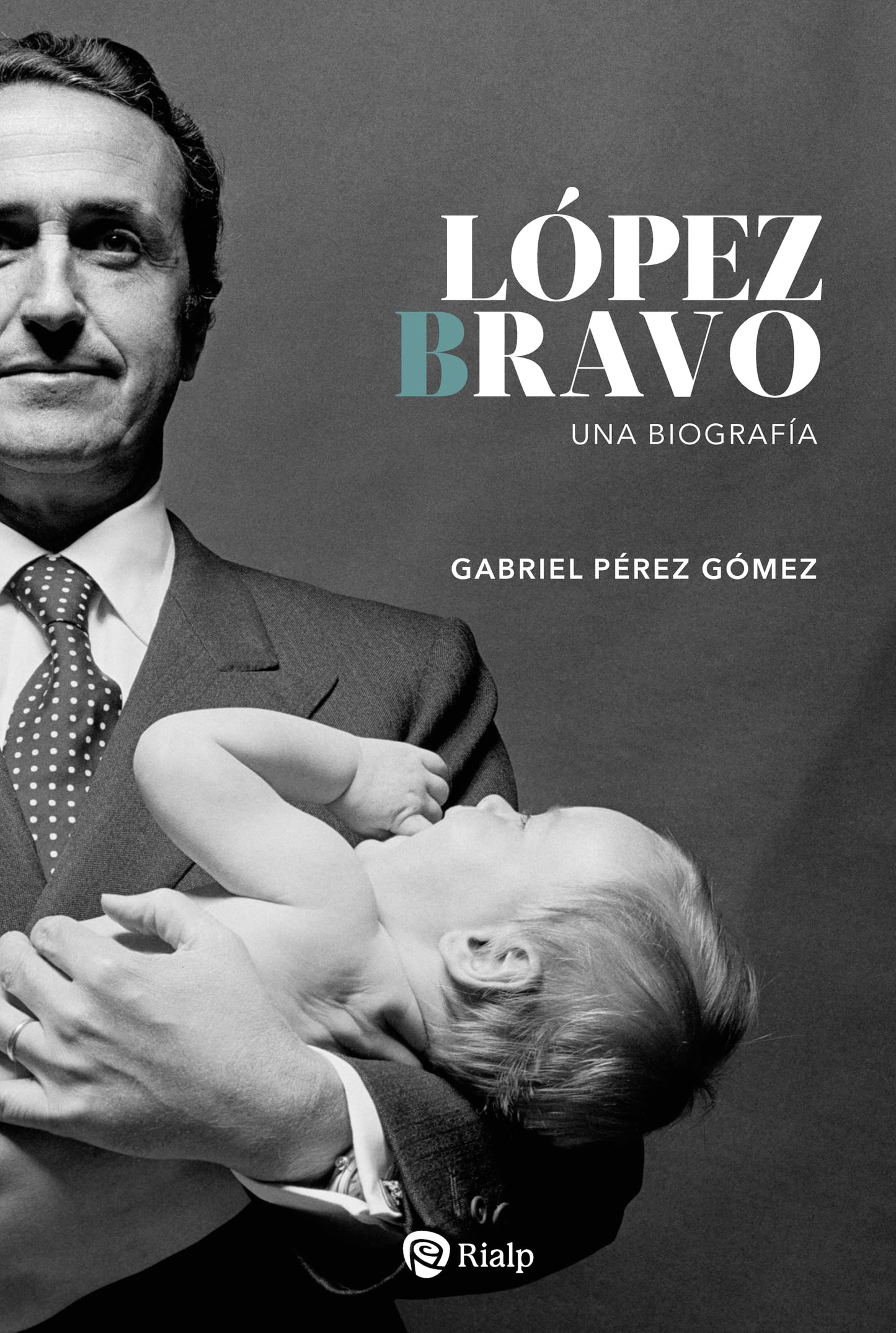 Libro: López Bravo: Una biografía
