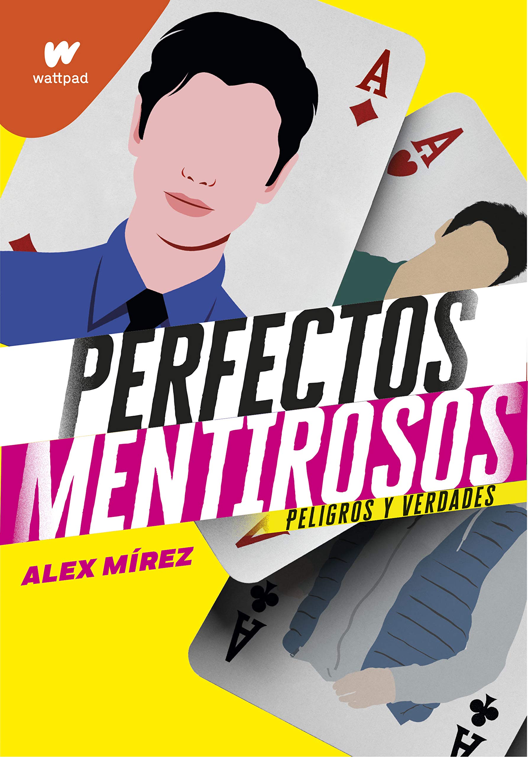Libro: Peligros y verdades (Perfectos Mentirosos 2): Peligros y verdades (Wattpad)