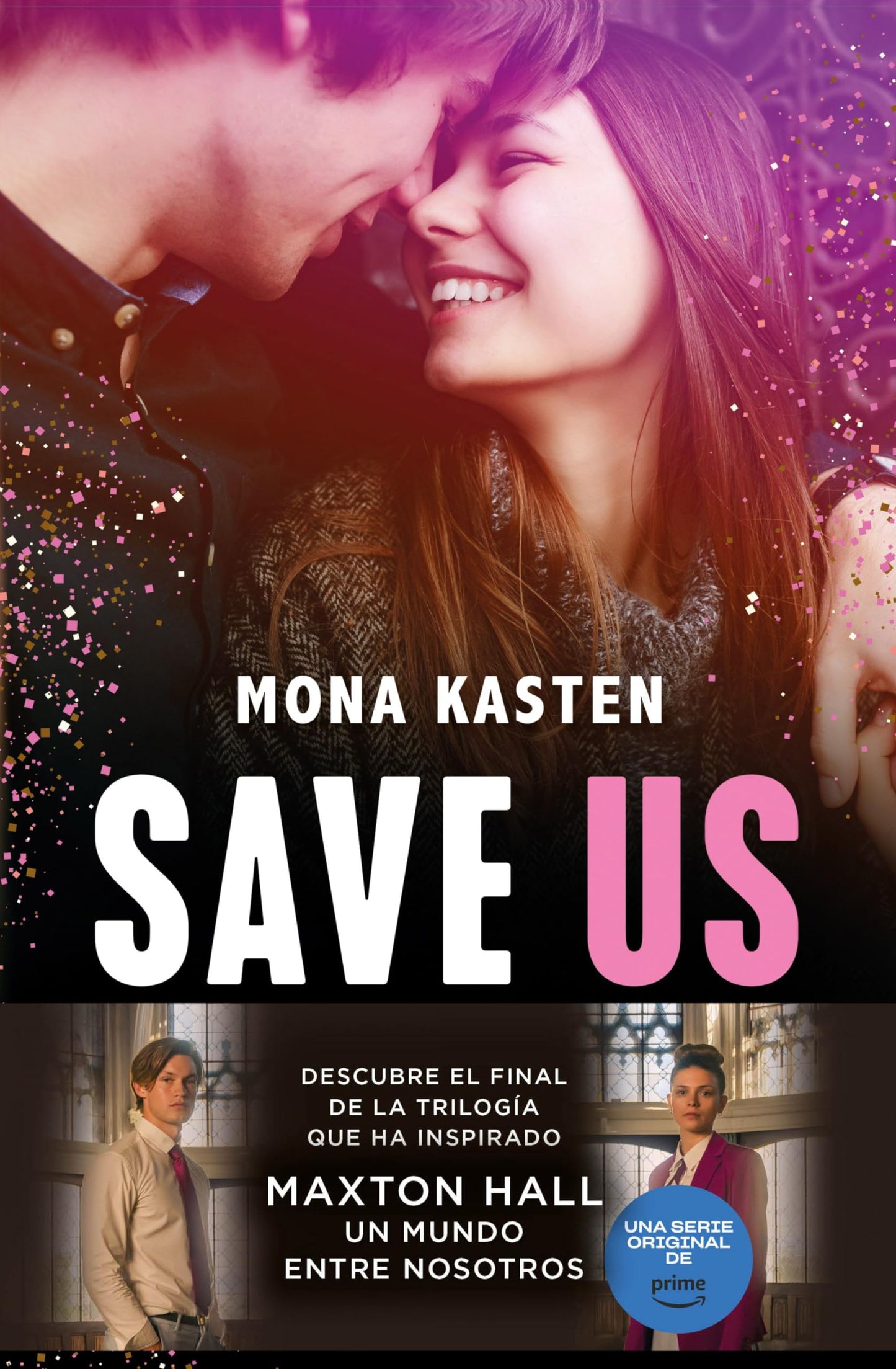 Libro: Save Us (Serie Save 3): La novela que ha inspirado la serie Maxton Hall (Planeta Internacional)