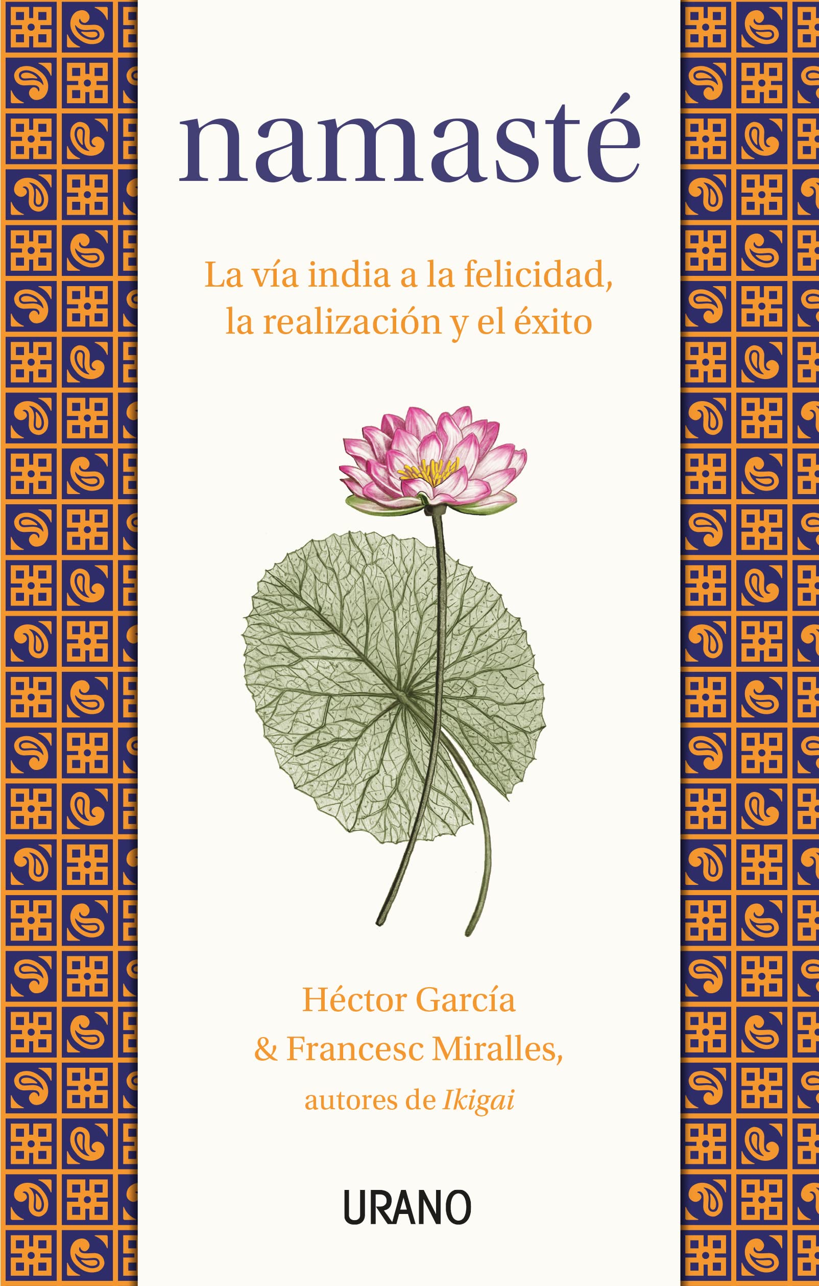 Libro: Namasté: La vía india a la felicidad, la realización y el éxito (Crecimiento personal)