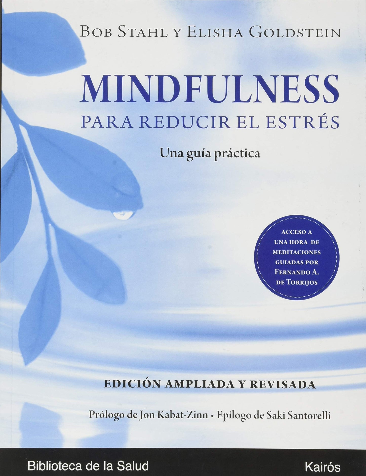 Libro: Mindfulness para reducir el estrés Ed. ampliada y revisada: Una guía práctica