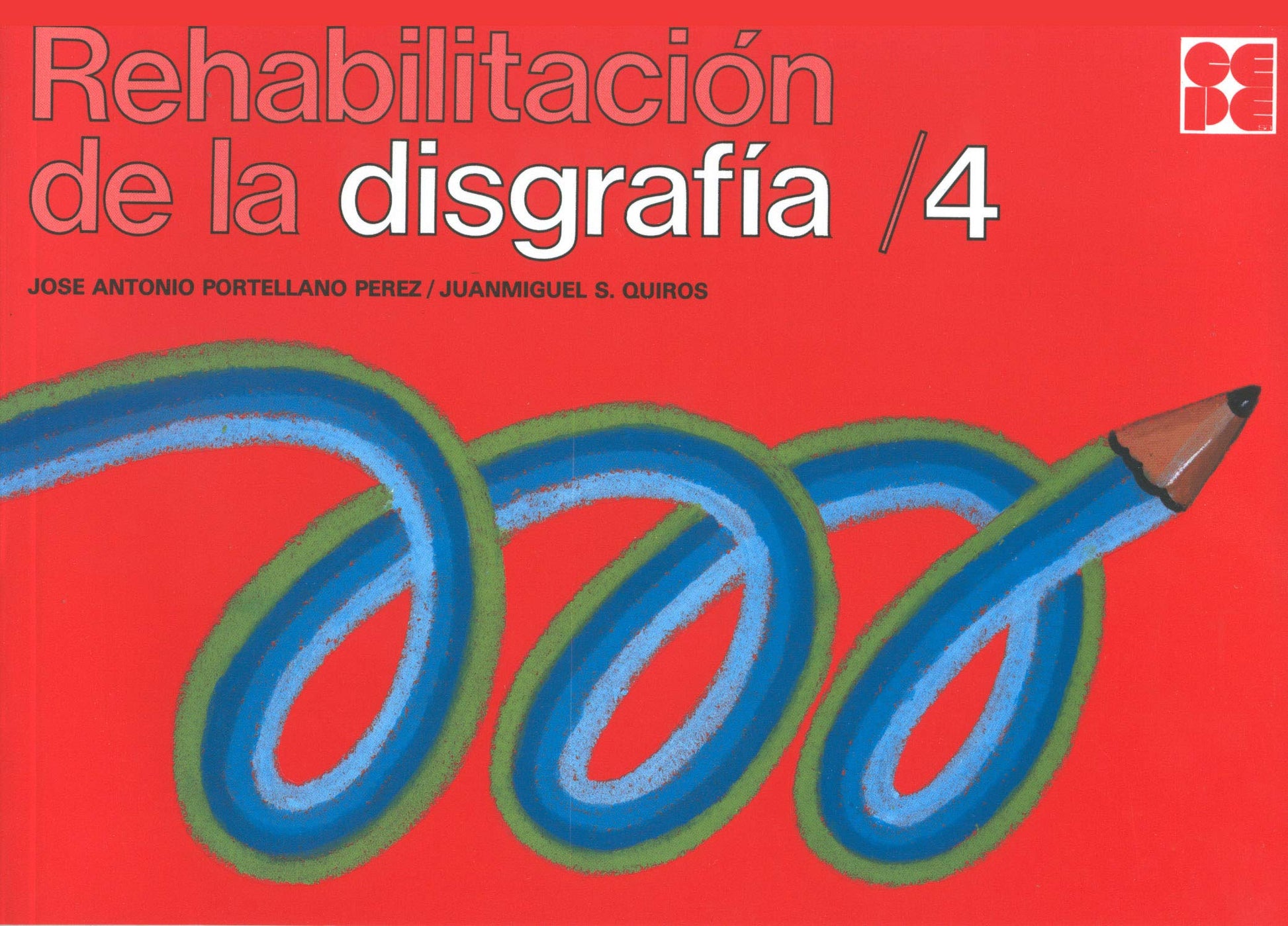 Libro: Rehabilitación de la Disgrafía 4: 50 (Psicomotricidad y grafomotricidad)