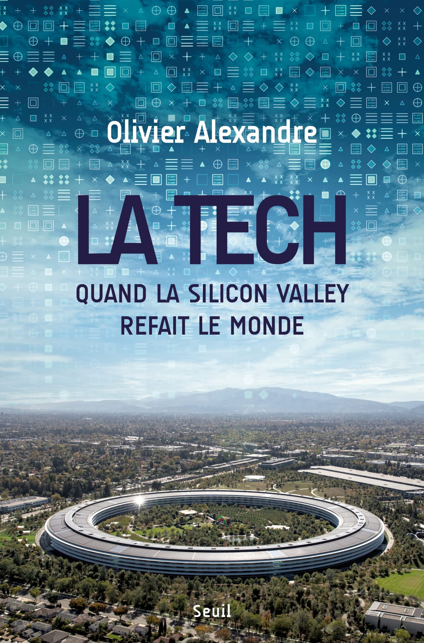 Libro: La Tech: Quand la Silicon Valley refait le monde