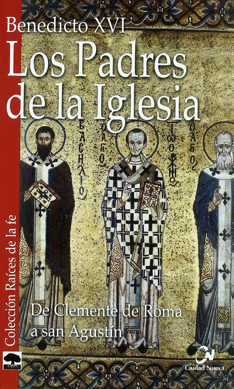 Libro: padres de La Iglesia I, Los: De Clemente de Roma a san Agustín (Raíces de la fe)