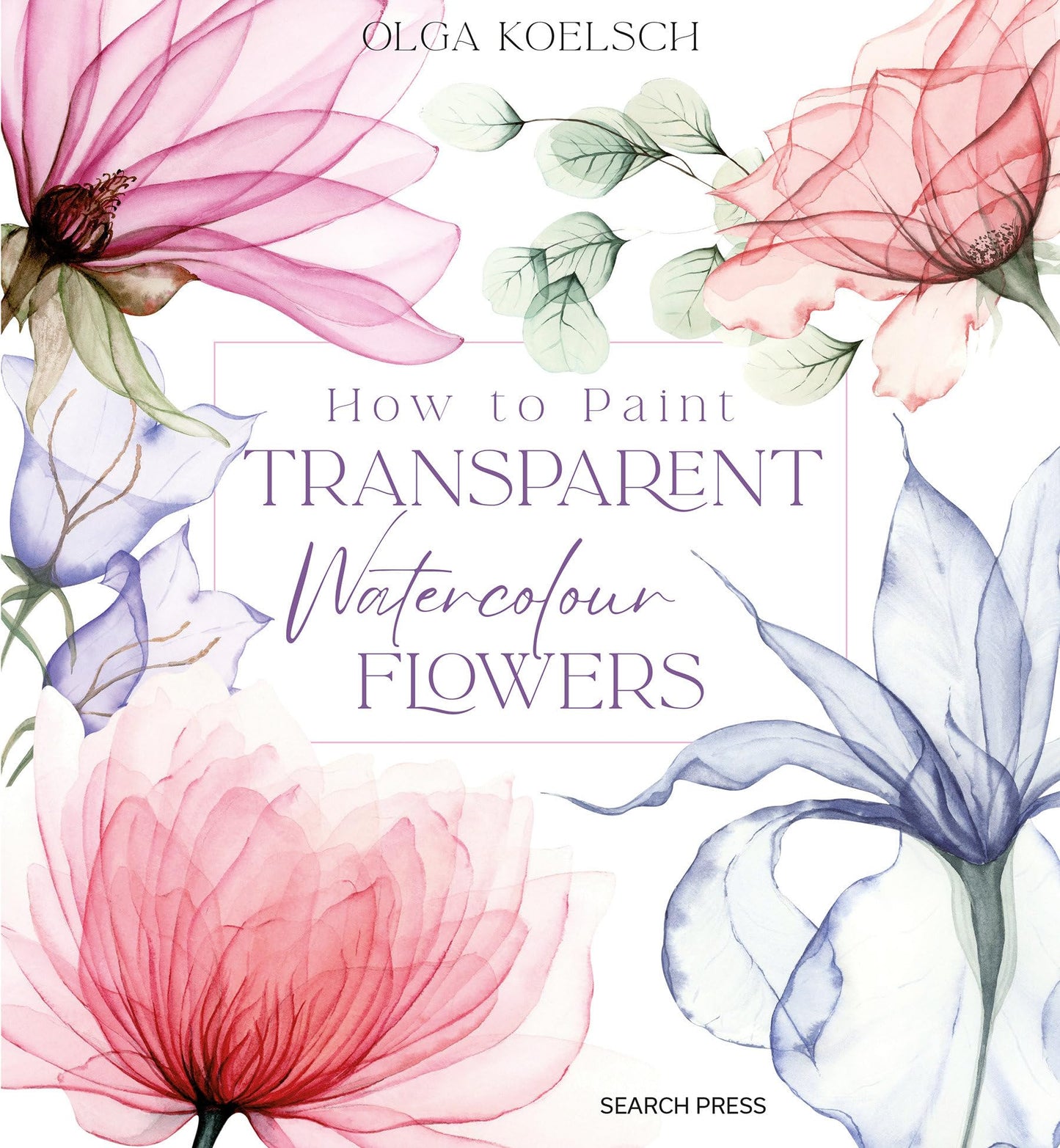 Libro: How to Paint Transparent Watercolour Flowers