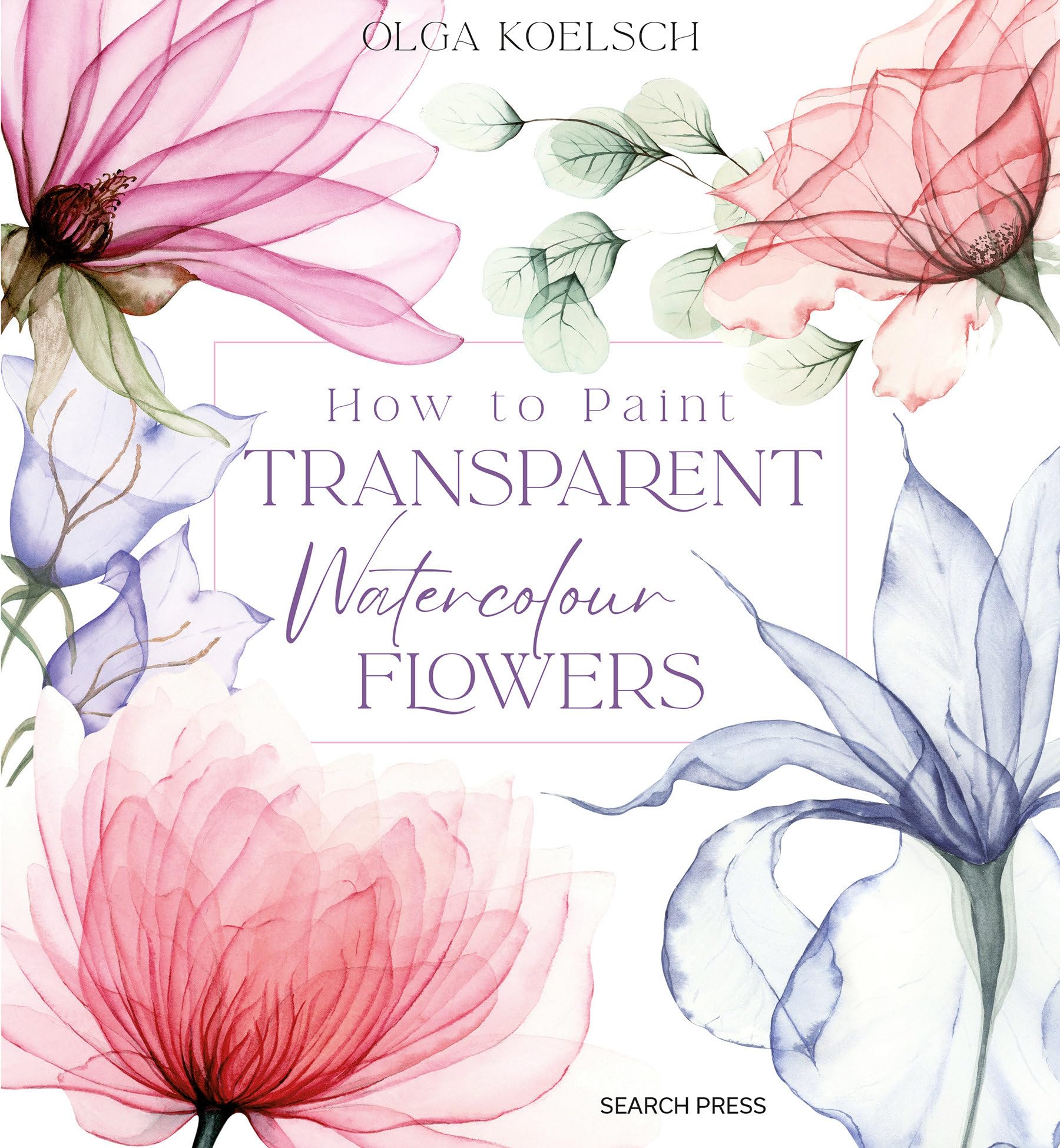 Libro: How to Paint Transparent Watercolour Flowers