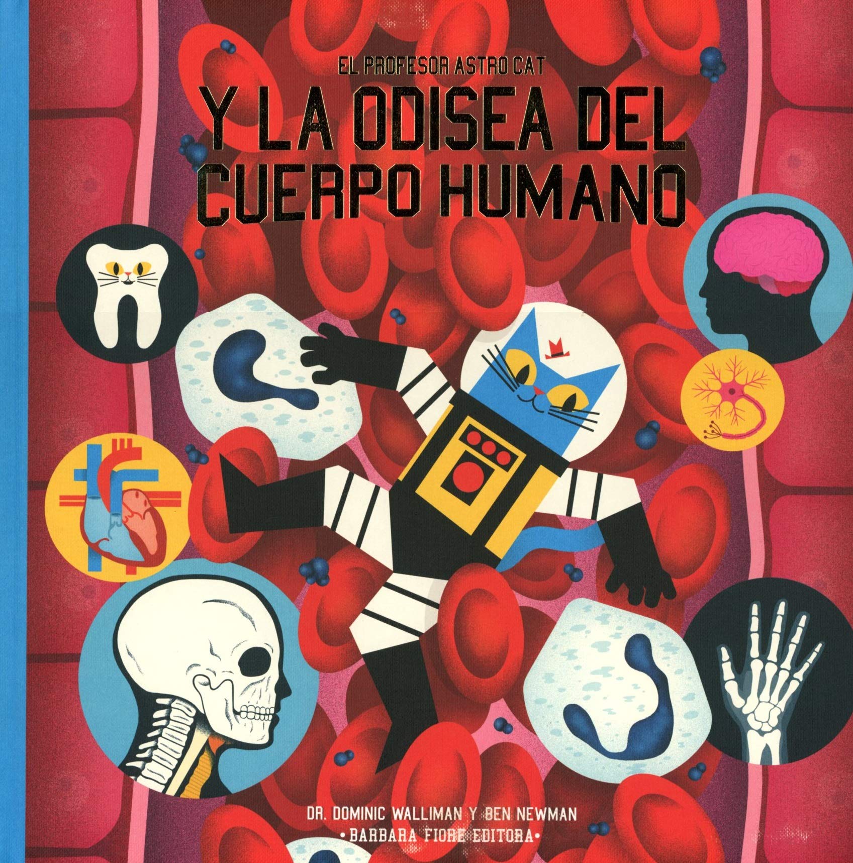 Libro: El profesor Astro Cat y la odisea del cuerpo humano (SIN COLECCION)