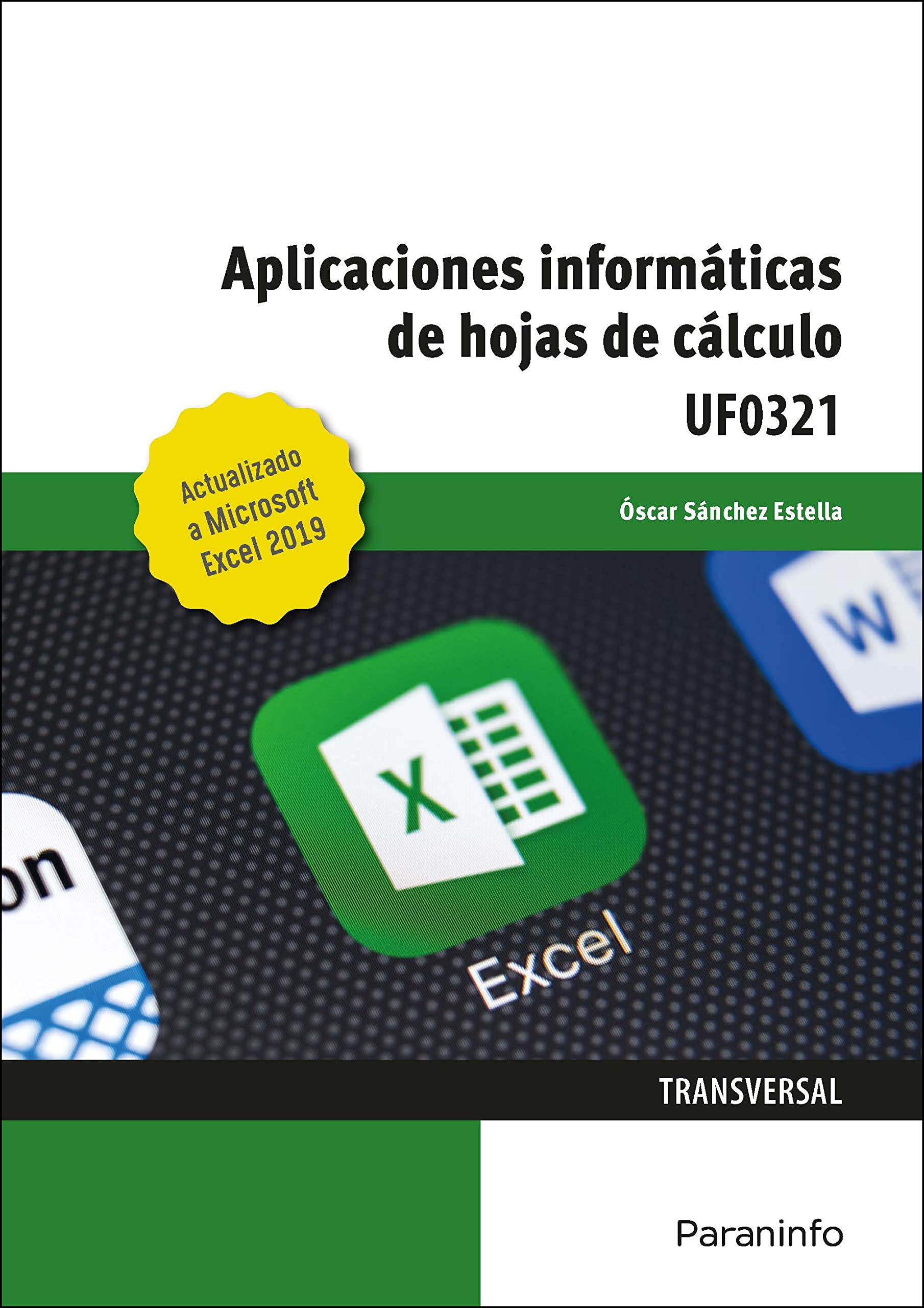 Libro: Aplicaciones informáticas de hojas de cálculo. Microsoft Excel 2019 (Administración y Gestión)