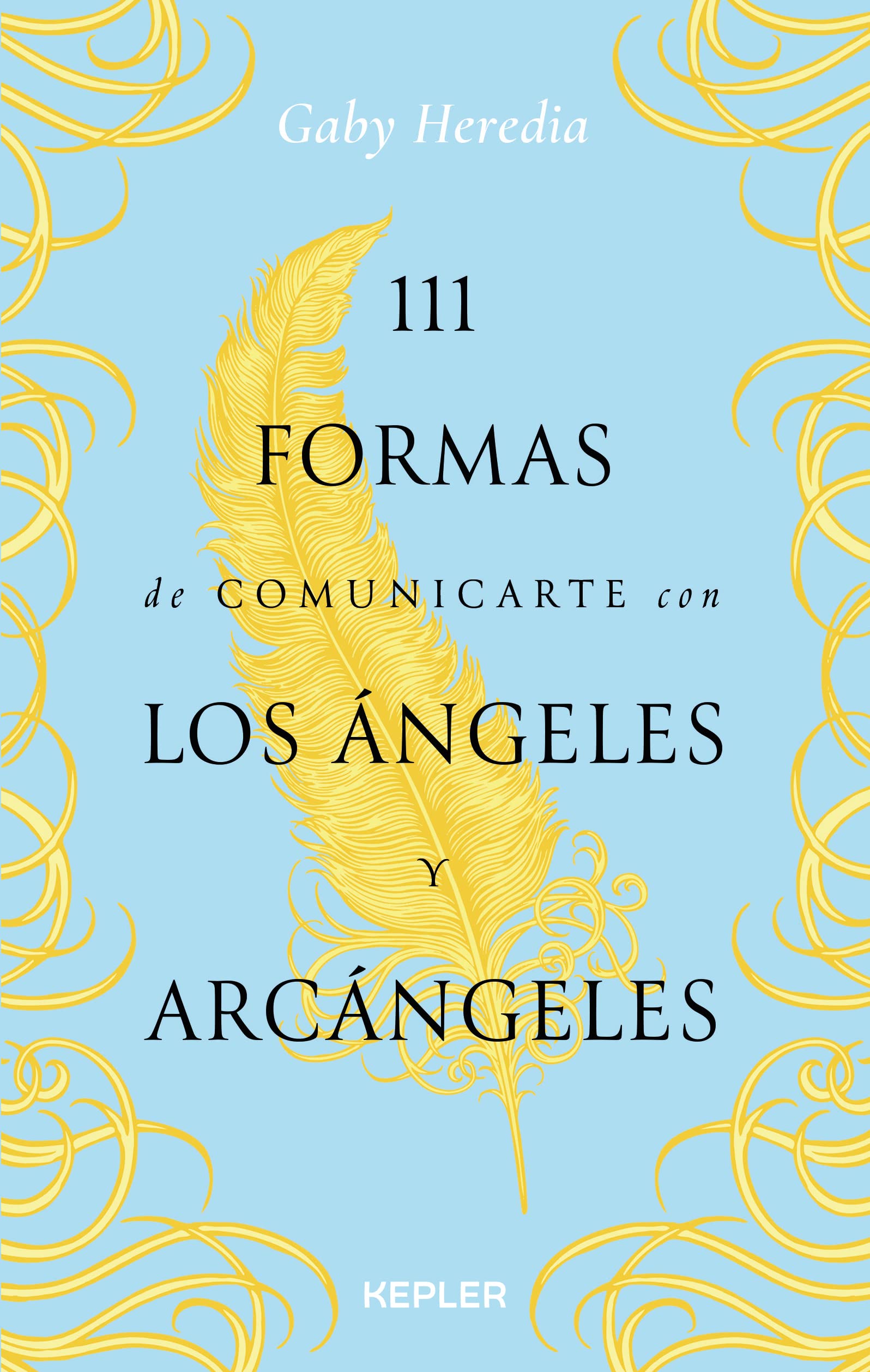 111 formas de comunicarte con los Ángeles y Arcángeles (Kepler Angelología)