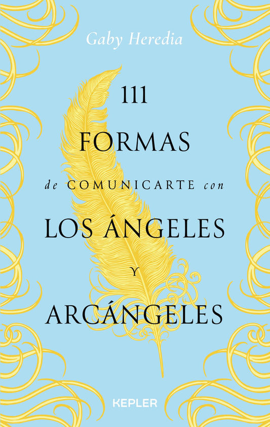 111 formas de comunicarte con los Ángeles y Arcángeles (Kepler Angelología)