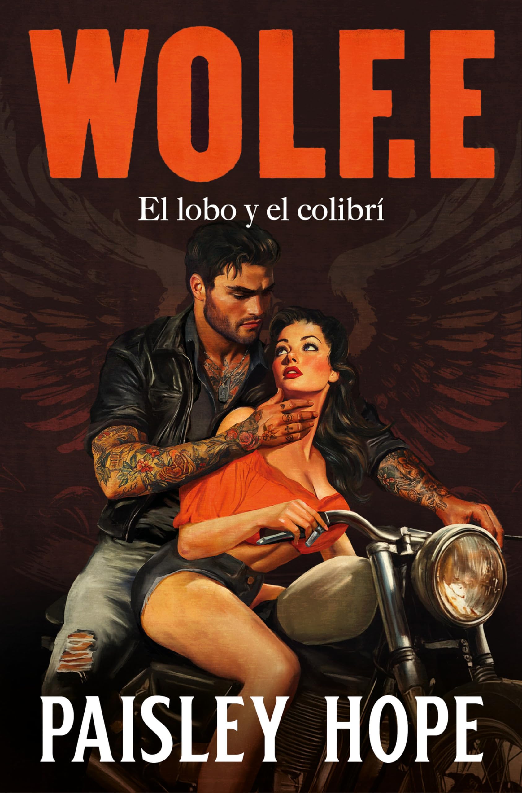 Libro: Wolf.E (Los Soldados de Bedlam 1): El lobo y el colibrí (Ficción)