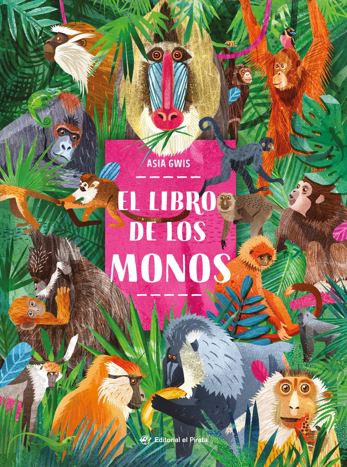 Libro: El libro de los monos / The Book of Monkeys (Spanish Edition) (No-ficción)