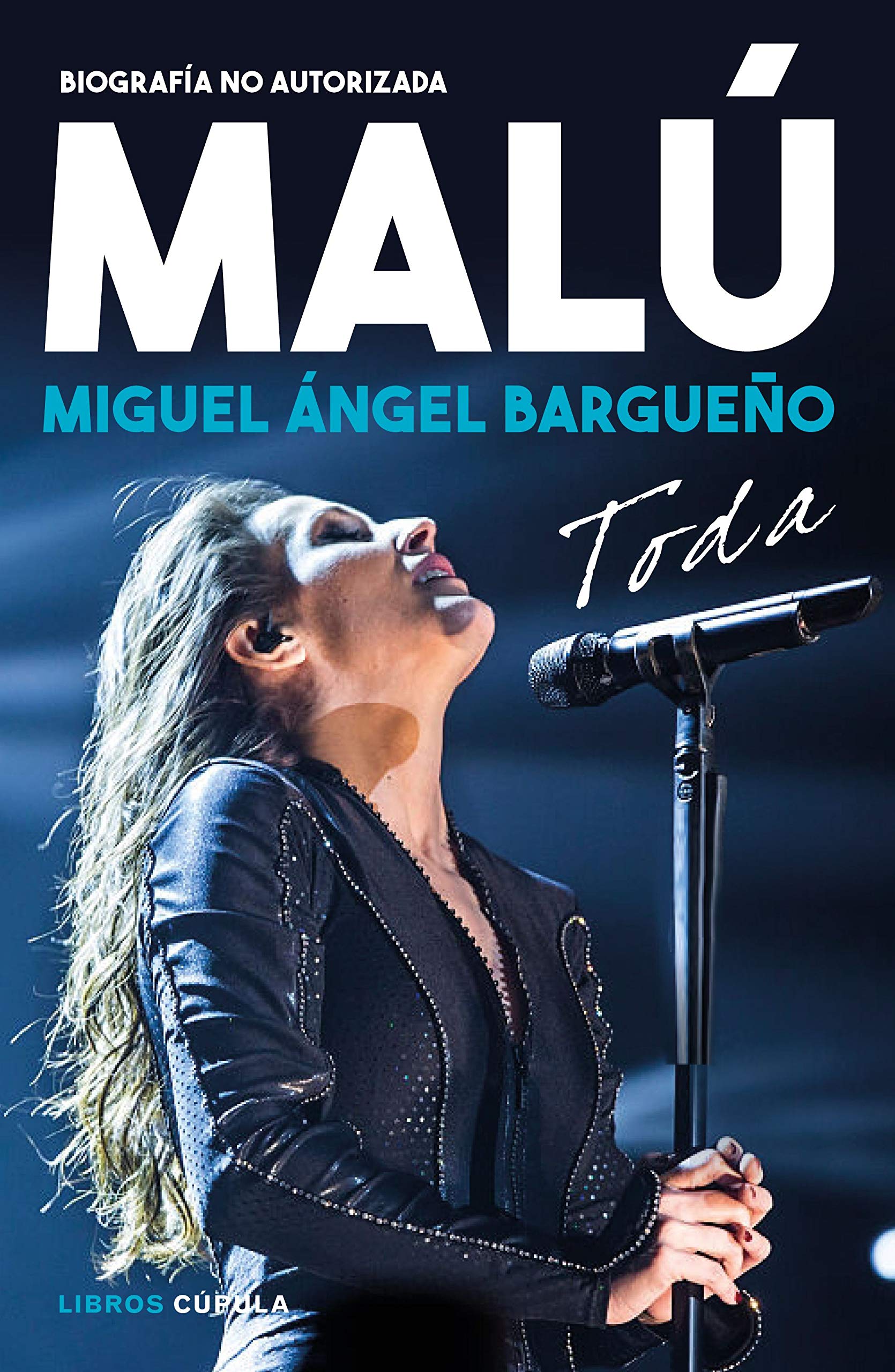 Libro: Malú. Toda: Biografía no autorizada