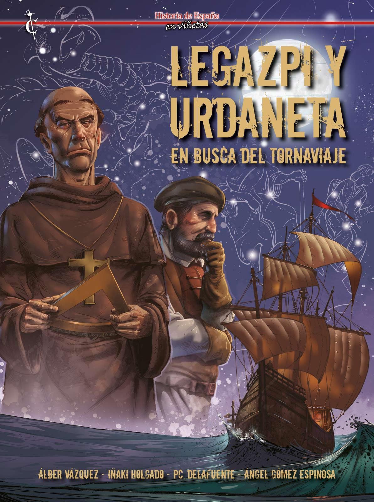 Libro: Legazpi y Urdaneta: En busca del tornaviaje