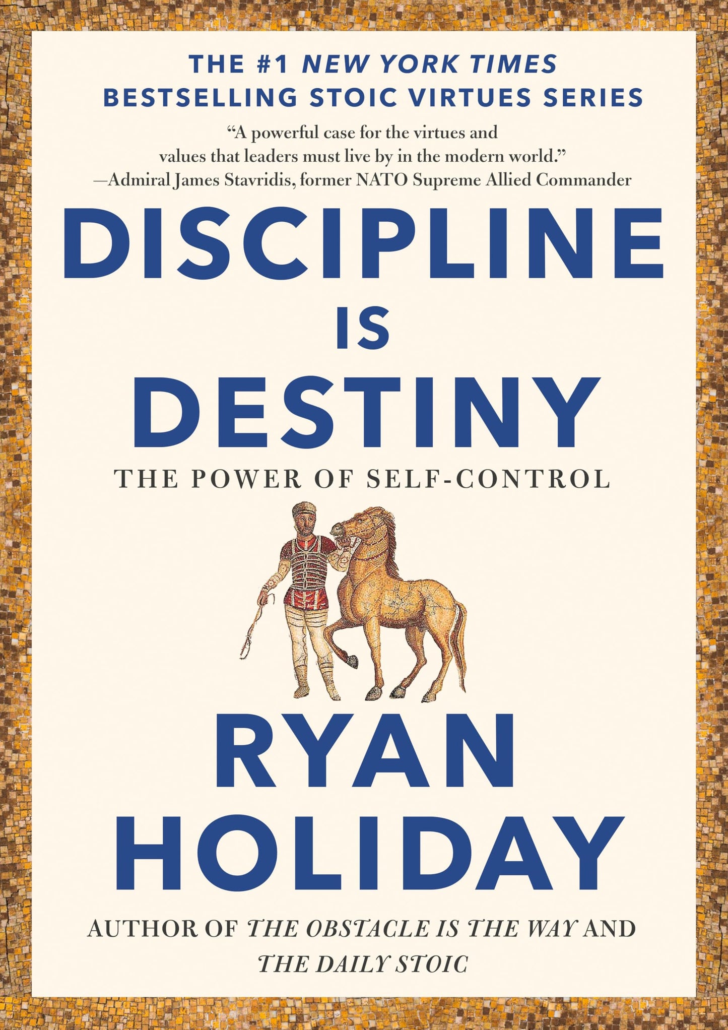 Libro: Discipline Is Destiny: The Power of Self-Control (The Stoic Virtues Series)