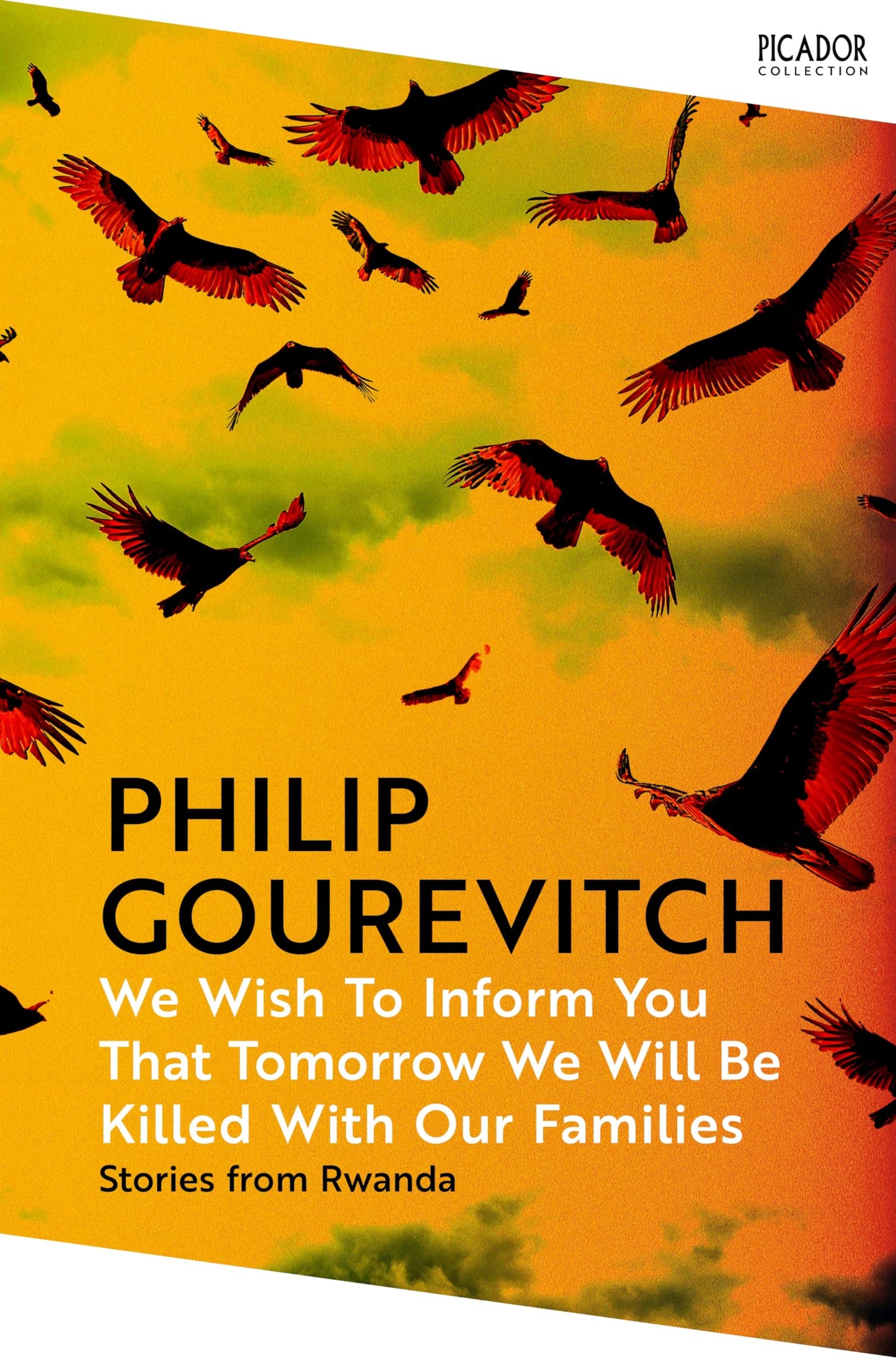 Libro: Picador We Wish to Inform You That Tomorrow We Will Be Killed With Our Families (Picador Collection).