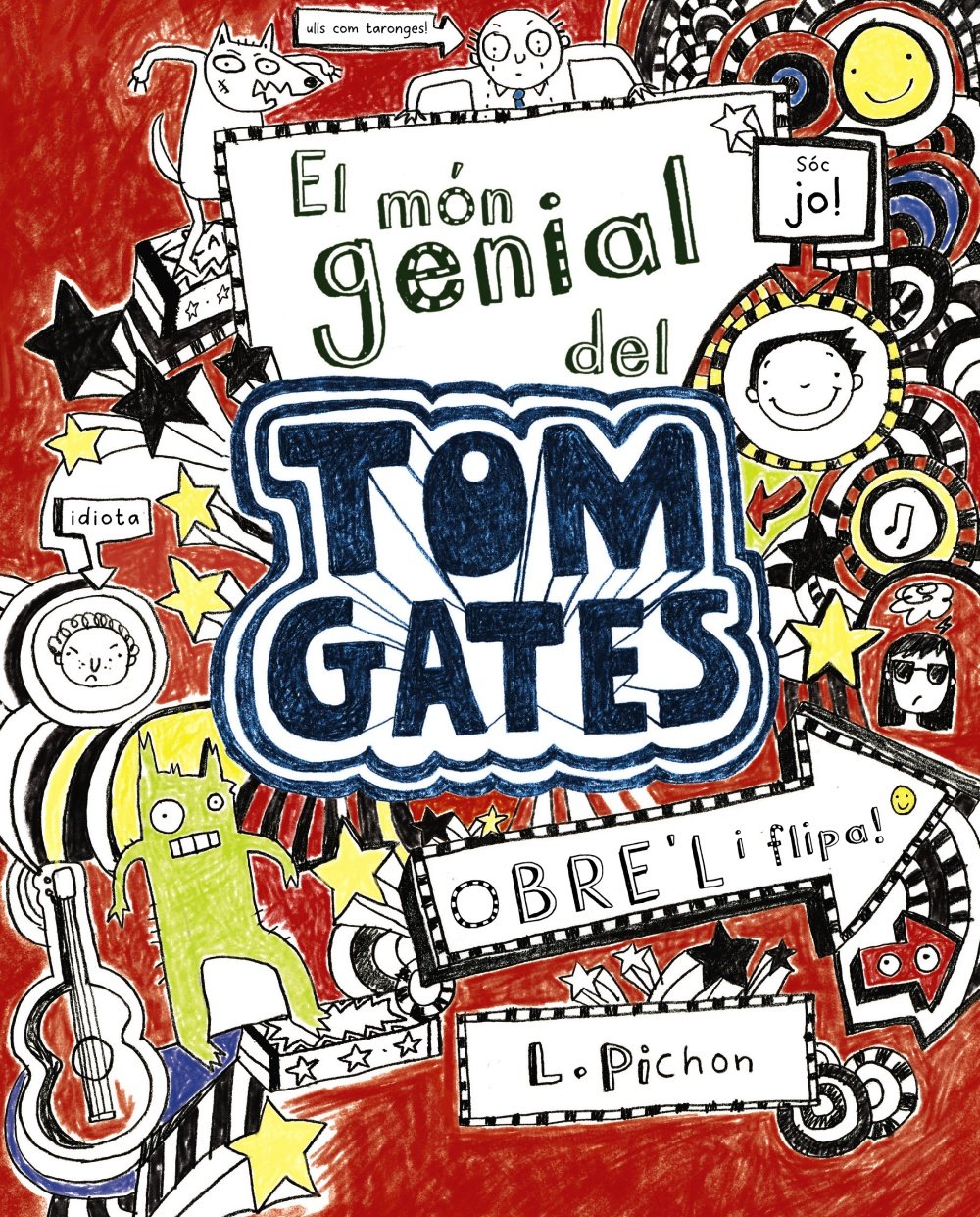 Libro: El món genial del Tom Gates (Catalá - A PARTIR DE 10 ANYS - PERSONATGES I SÈRIES - Tom Gates)