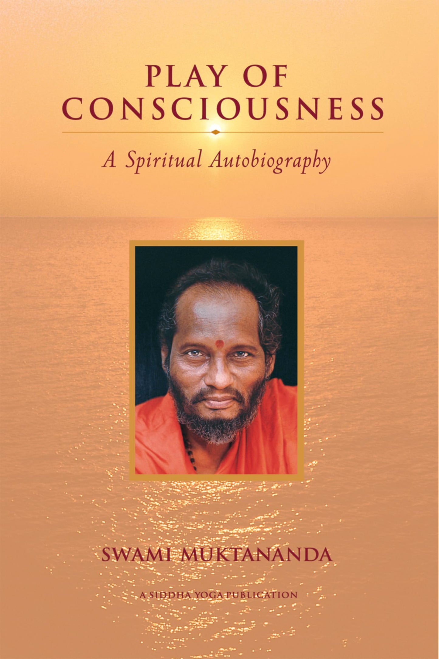 Libro: Play of Consciousness: A Spiritual Autobiography