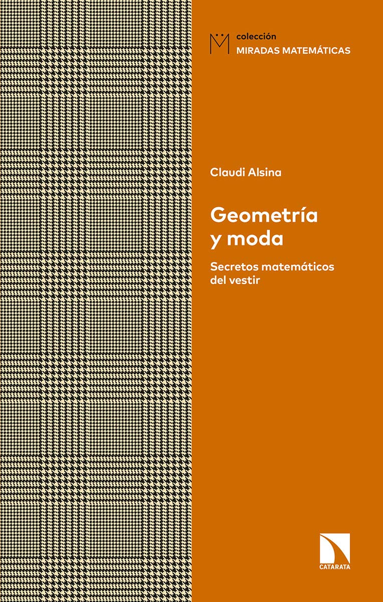 Libro: Geometría y moda: Secretos matemáticos del vestir (Miradas Matemáticas)