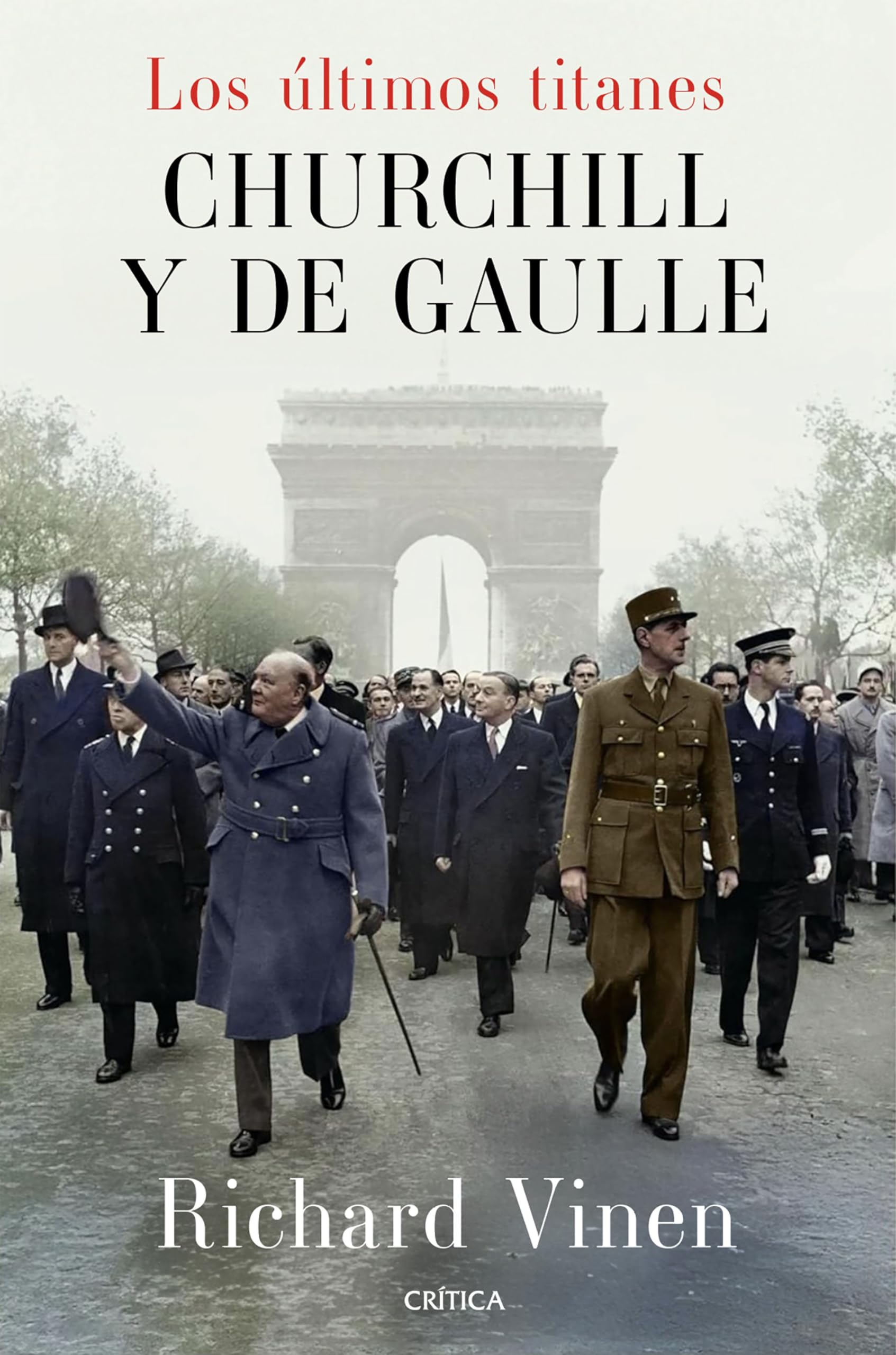 Libro: Los últimos titanes. Churchill y De Gaulle (Memoria Crítica)