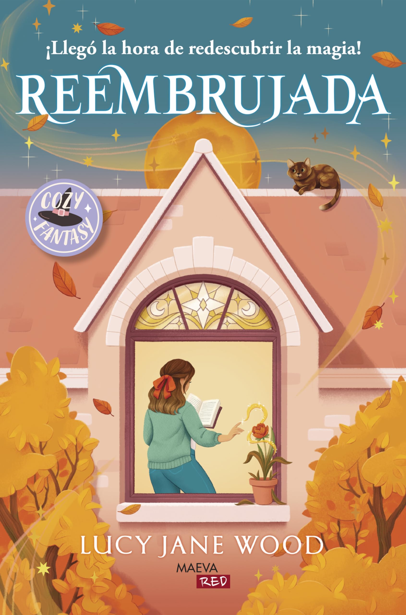 Libro: Reembrujada: ¡Llegó la hora de redescubrir la magia!