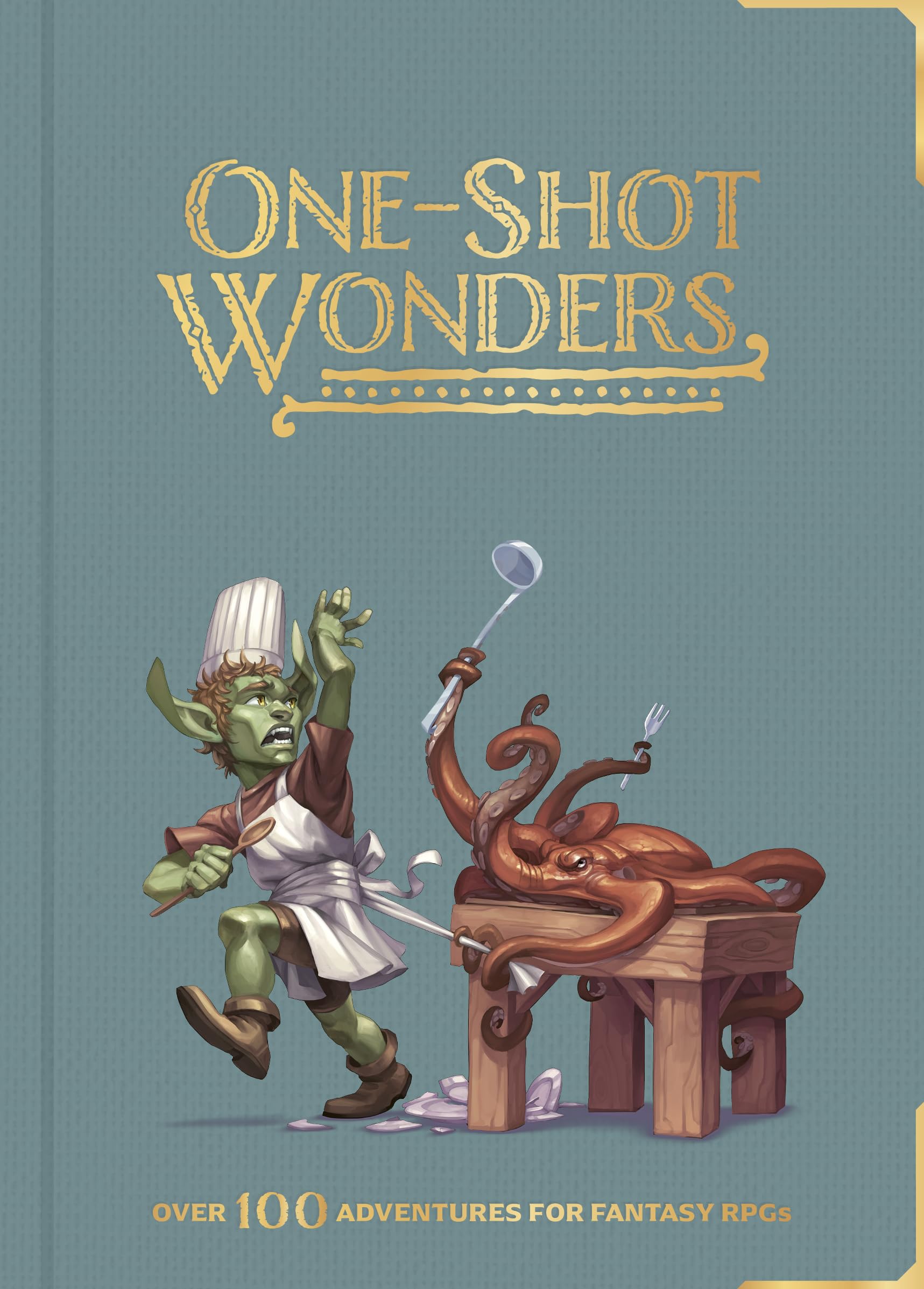Libro: One-Shot Wonders: Over 100 Adventures for Fantasy RPGs. The Ultimate Collection of One-Shots for DnD