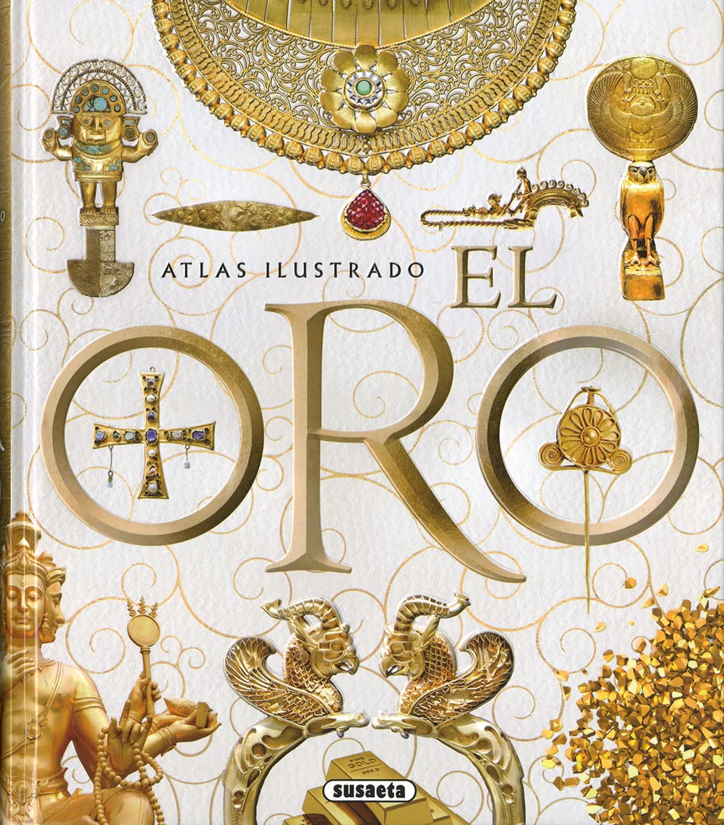 Libro: El oro (Atlas Ilustrado)