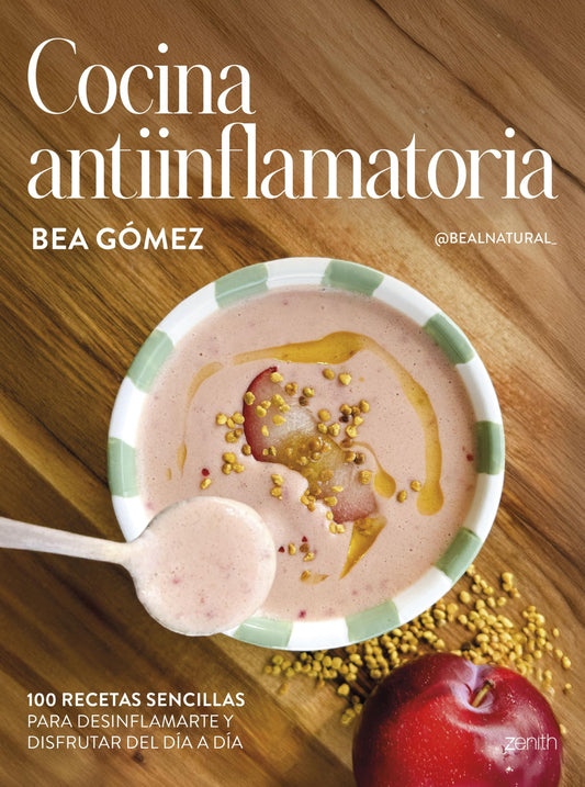 Cocina antiinflamatoria: 100 recetas sencillas para desinflamarte y disfrutar del día a día (Zenith Food)