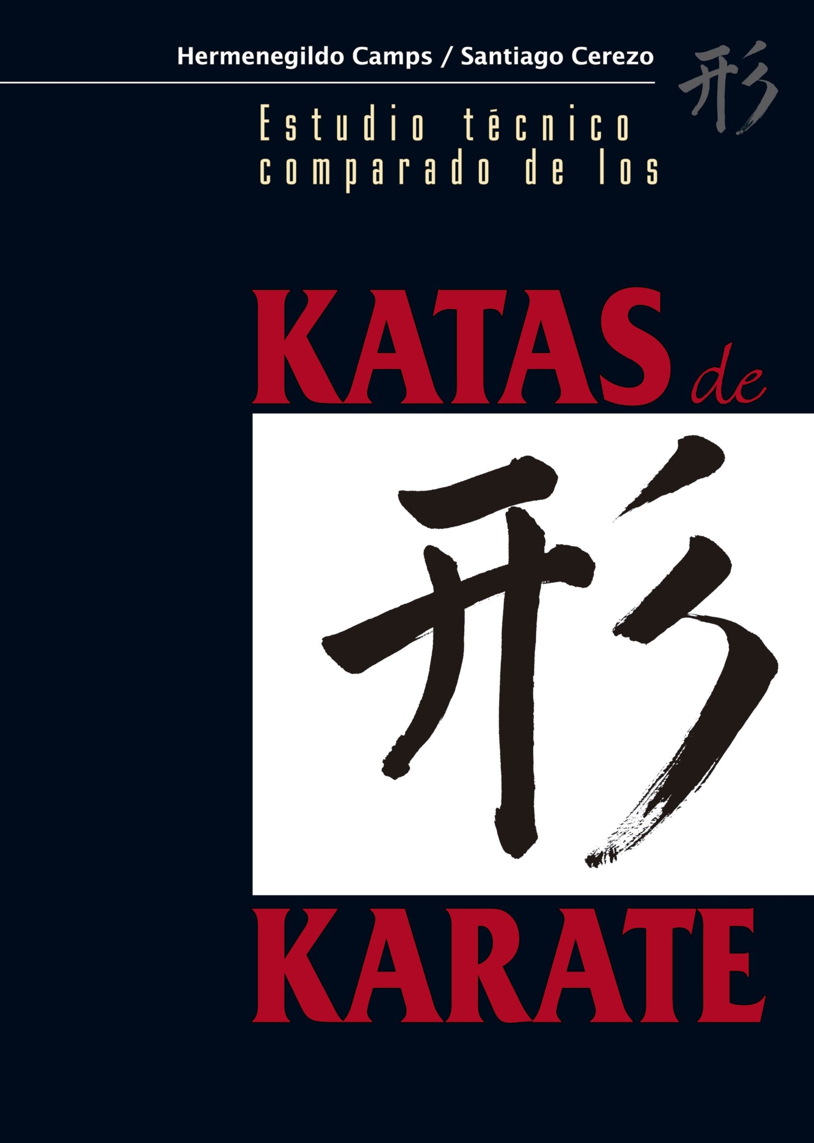 Libro: Estudio Técnico comparado de los Katas de Karate