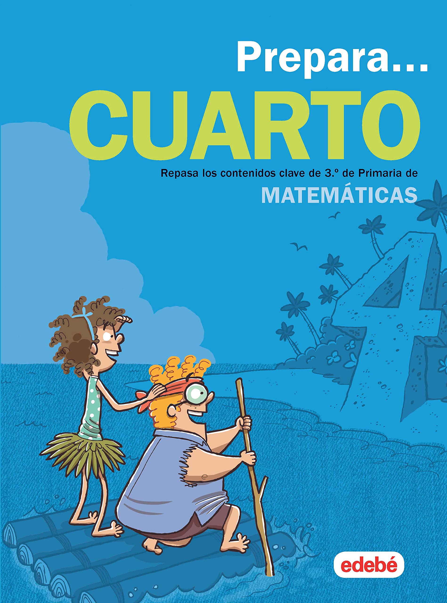 PREPARA MATEMÁTICAS 4: Repasa los contenidos clave de 3.º de Primaria de Matemáticas - 9788468341392