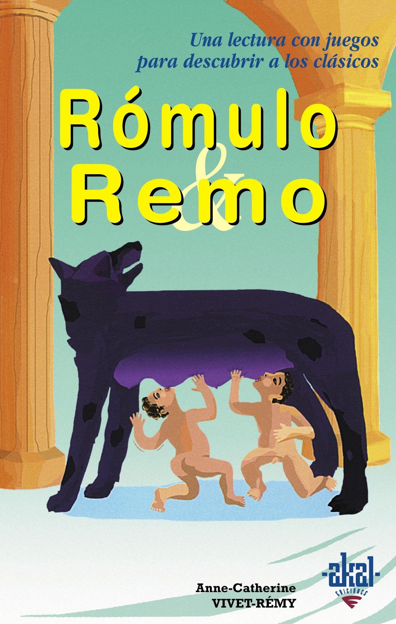 Libro: Rómulo y Remo: 13 (Para descubrir a los clásicos)