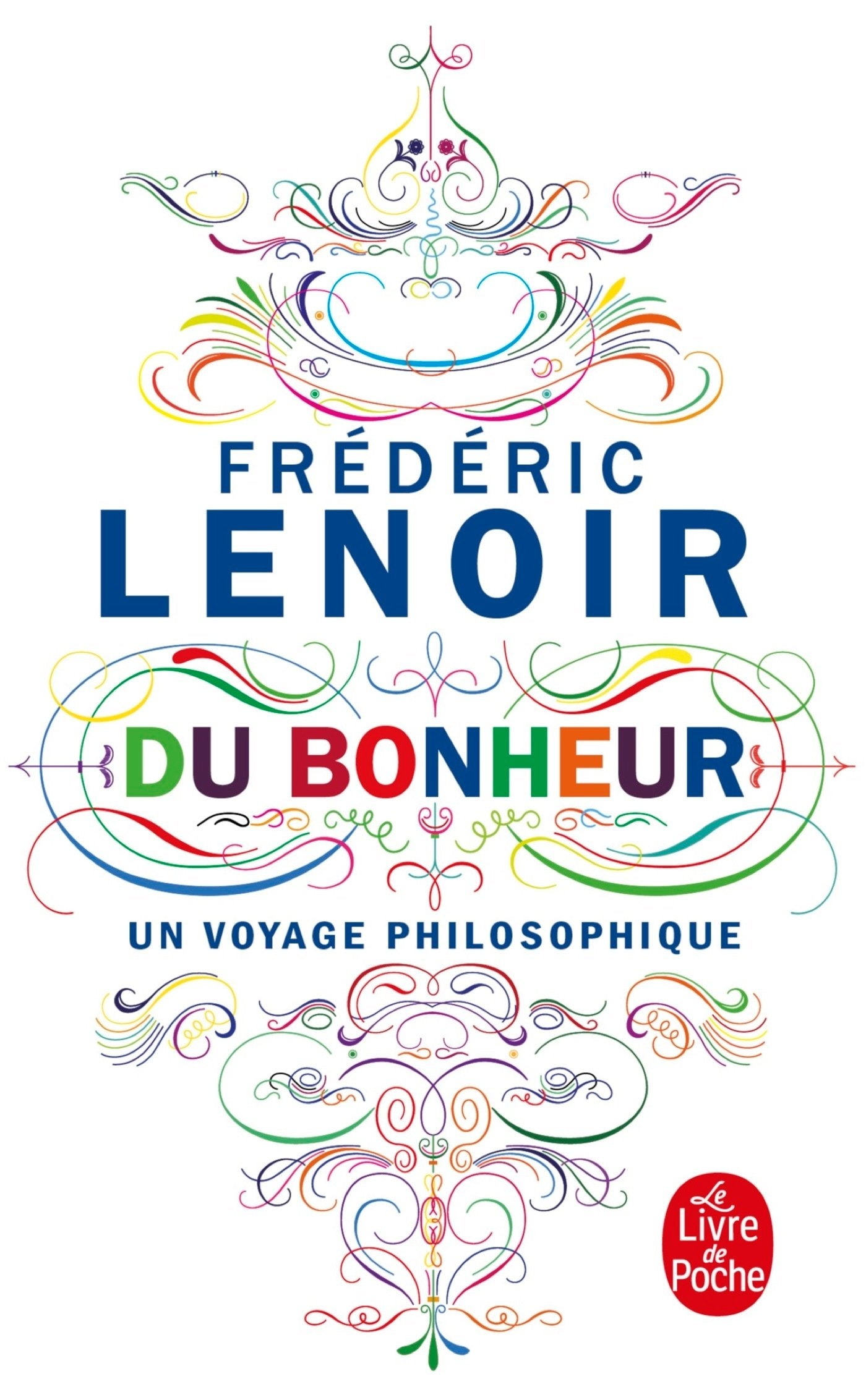 Libro: Du bonheur: Un voyage philosophique