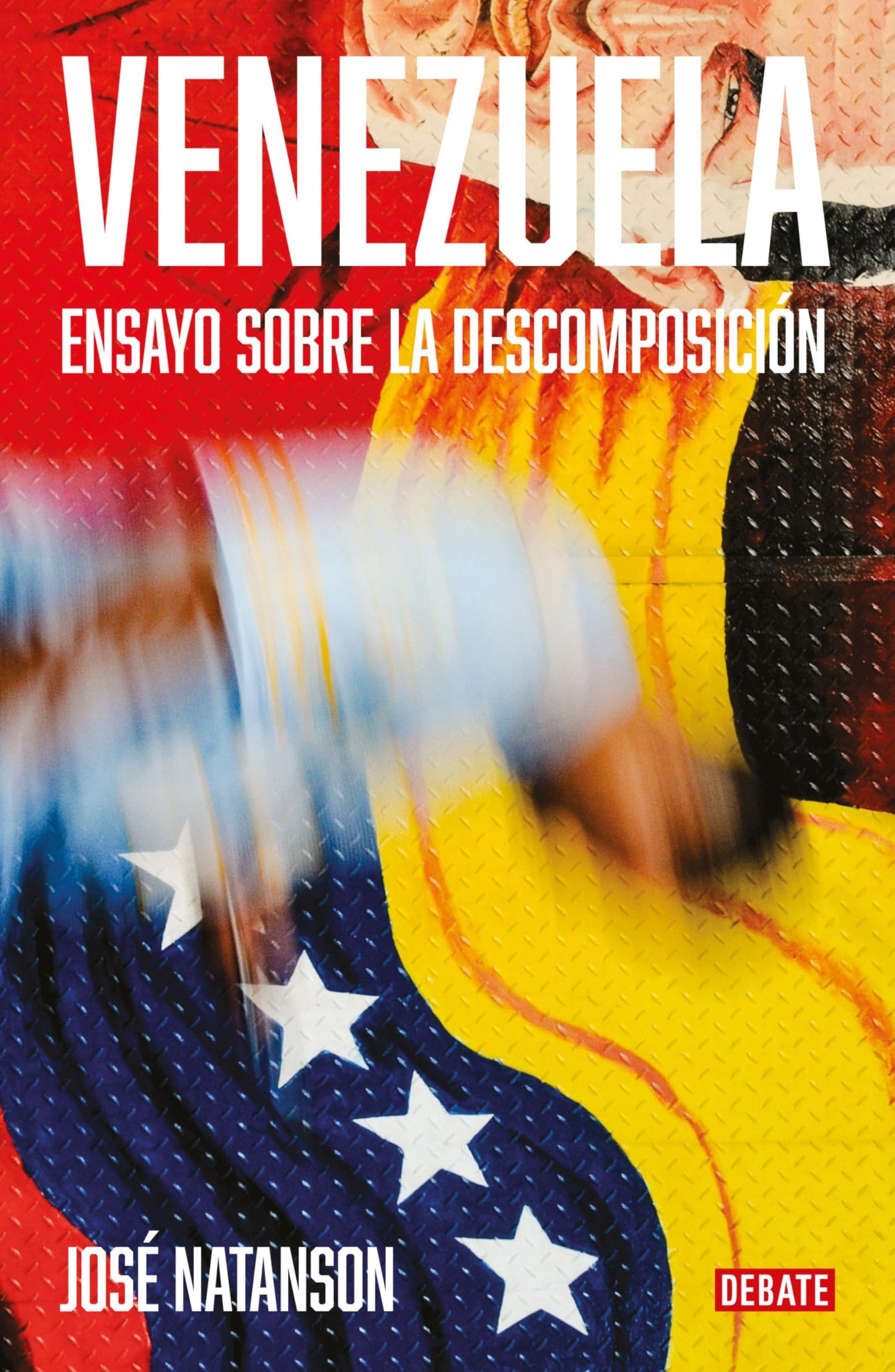 Libro: Venezuela: Ensayo sobre la descomposición / Venezuela: An Essay on Decomposition (Spanish Edition)