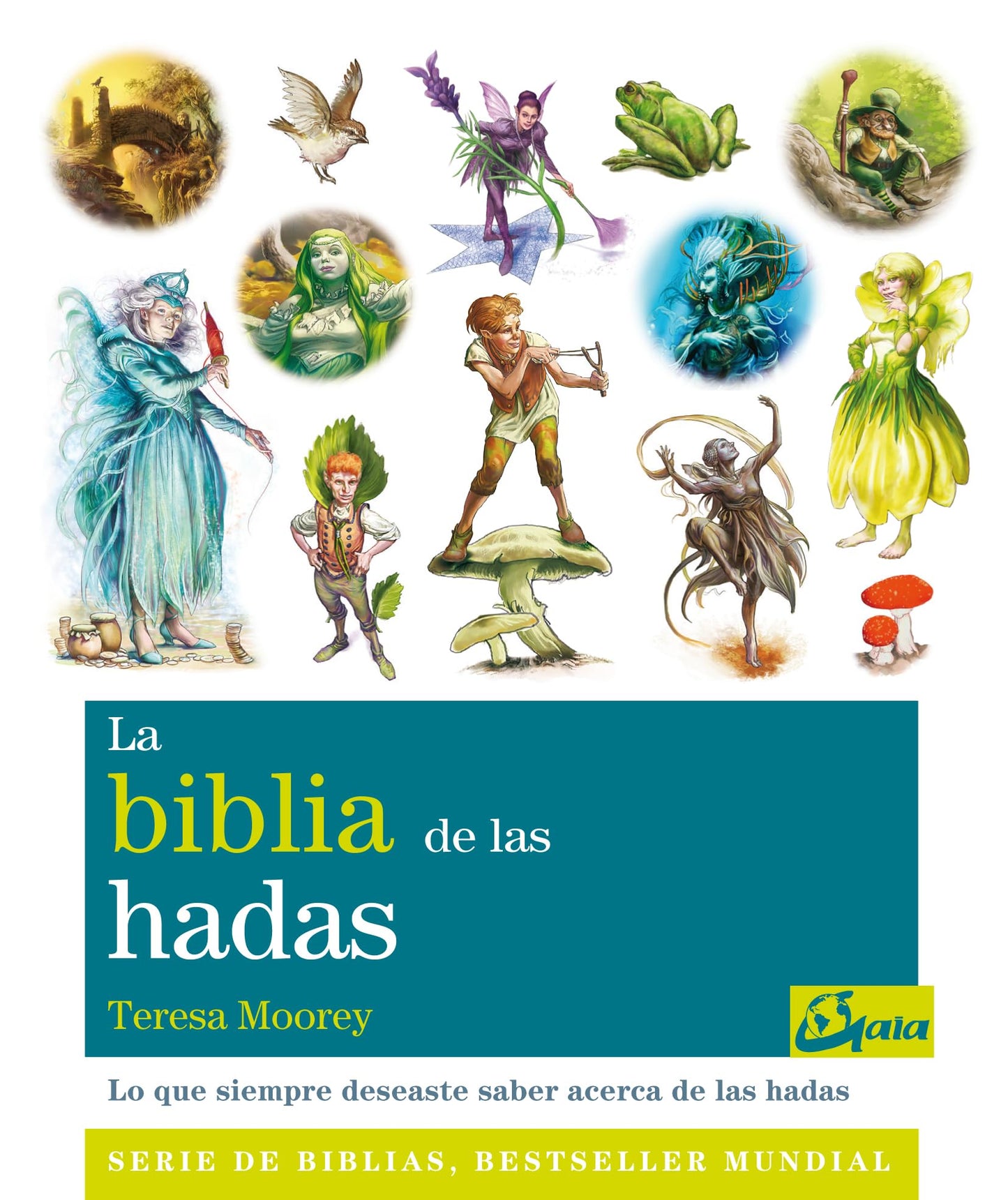 Libro: La biblia de las hadas: Todo lo que siempre habías querido saber acerca del mundo de las hadas