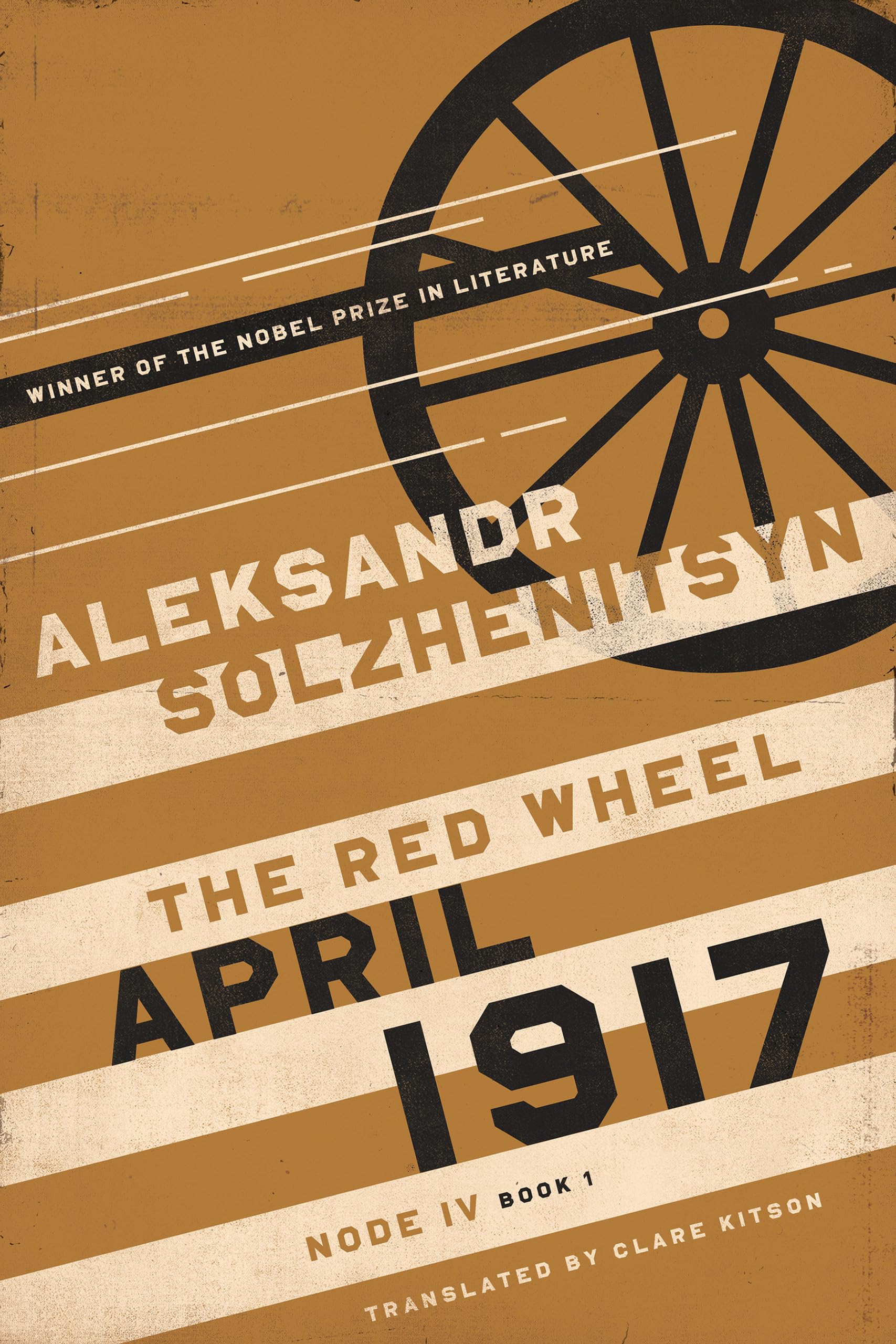 Libro: April 1917: The Red Wheel, Node IV, Book 1 (The Center for Ethics and Culture Solzhenitsyn Series)