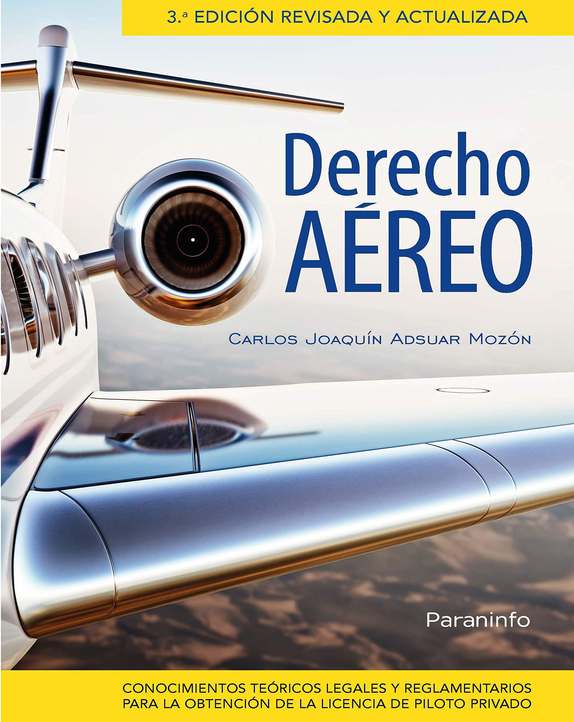Libro: Derecho aéreo 3.ª edición: Rústica (Aeronáutica)