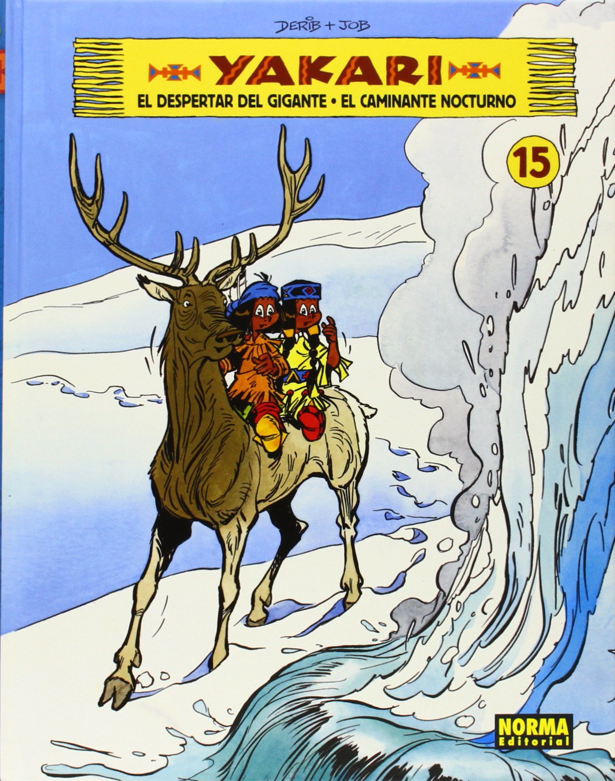 Libro: YAKARI 15 EL DESPERTAR DEL GIGANTE Y EL CAMINANTE NOCTURNO