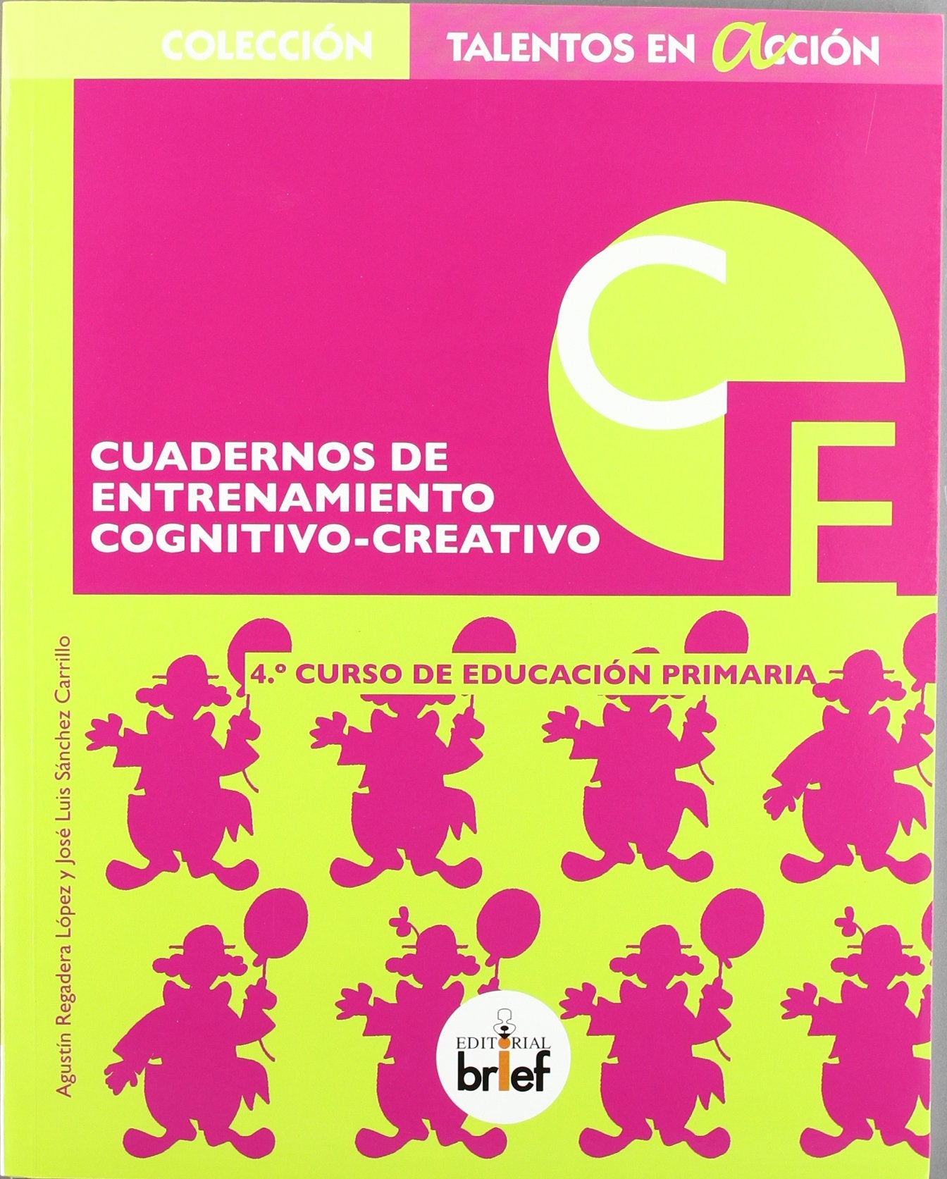 Libro: Cuaderno de entrenamiento cognitivo-creativo (4.º de Primaria) (Talentos en Acción) - 9788415204268