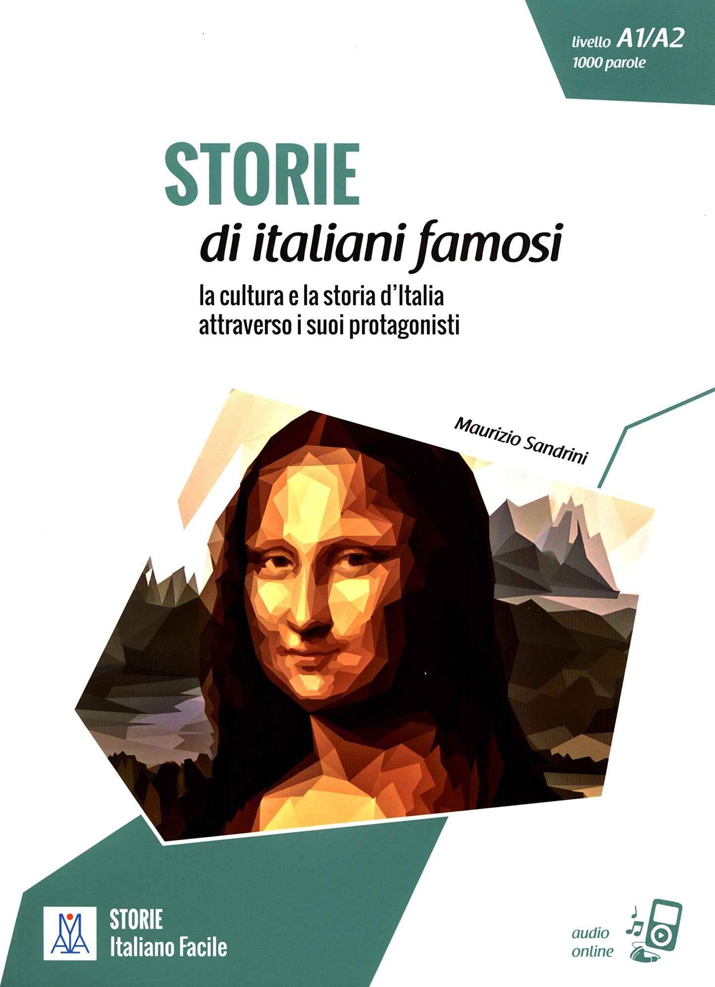 Libro: STORIE DI ITALIANI FAMOSI (LIBRO + AUDIO ONLINE): Storie di italiani famosi. Libro + online MP3 audio (ALMA)