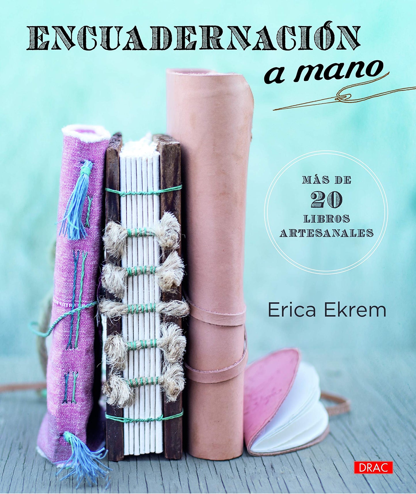 Libro: Encuadernación a mano: Más de 20 libros artesanales