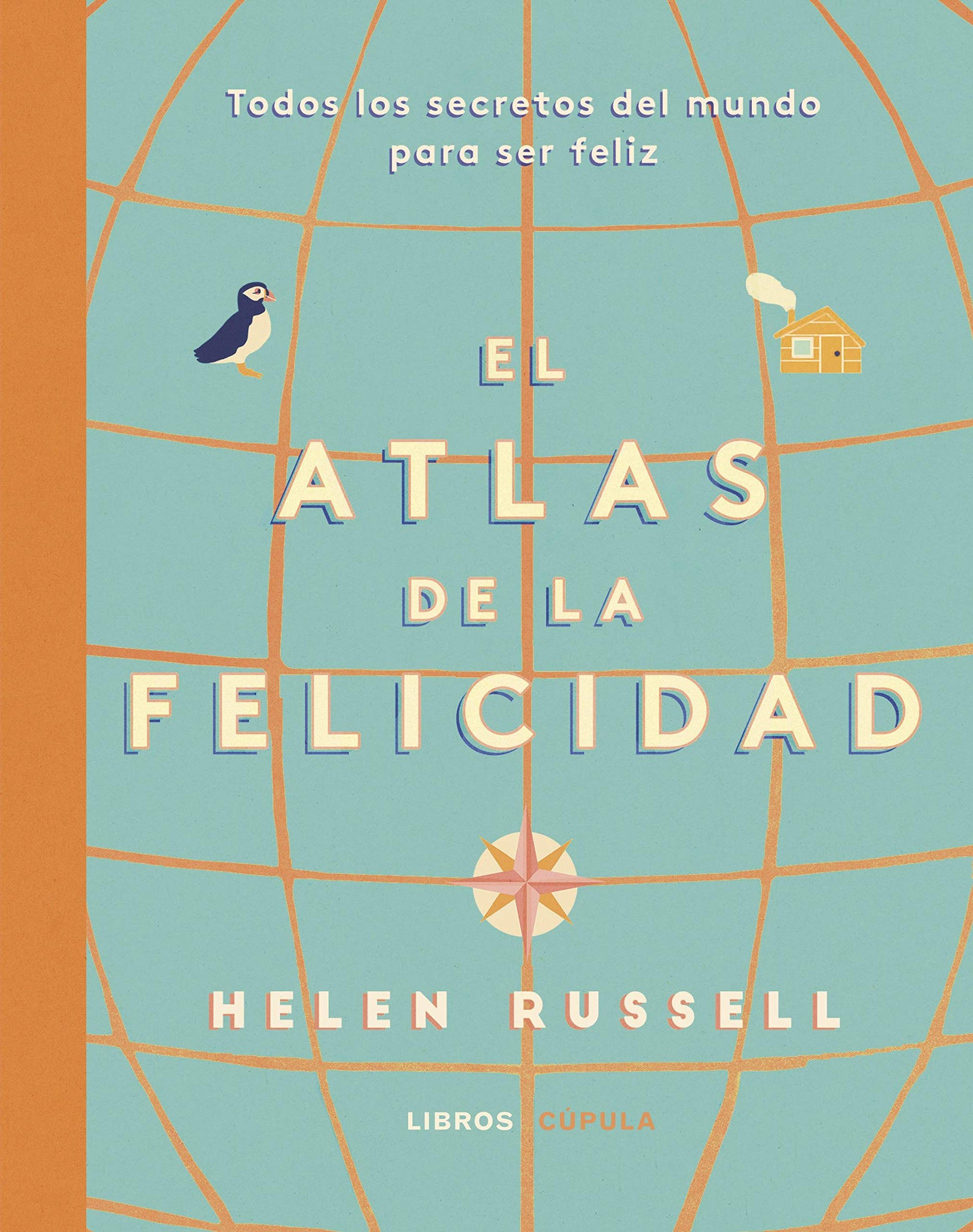 Libro: Atlas de la felicidad: Todos los secretos del mundo para ser feliz (Hobbies)