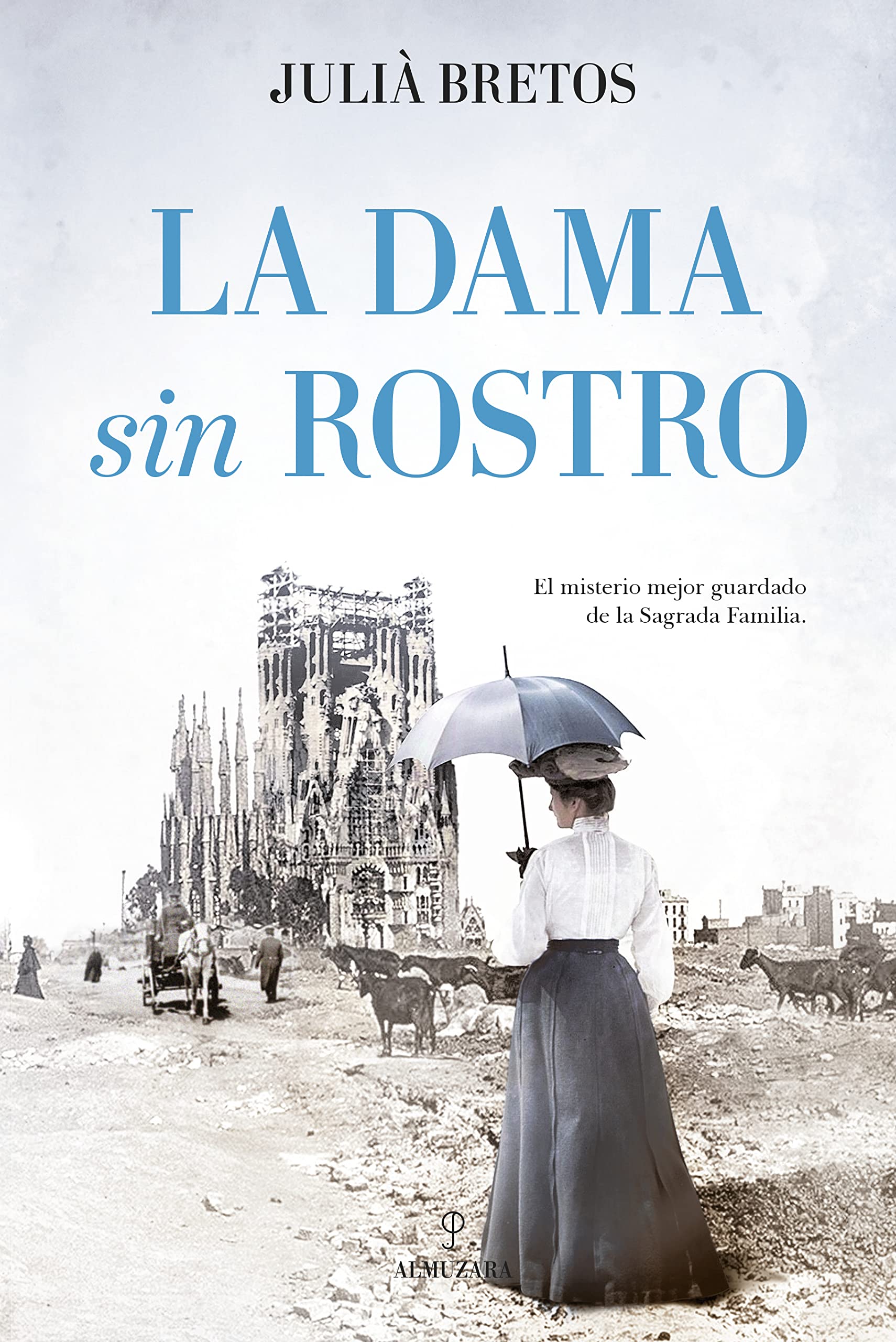 Libro: La Dama sin rostro: El misterio mejor guardado de la Sagrada Familia (Novela)