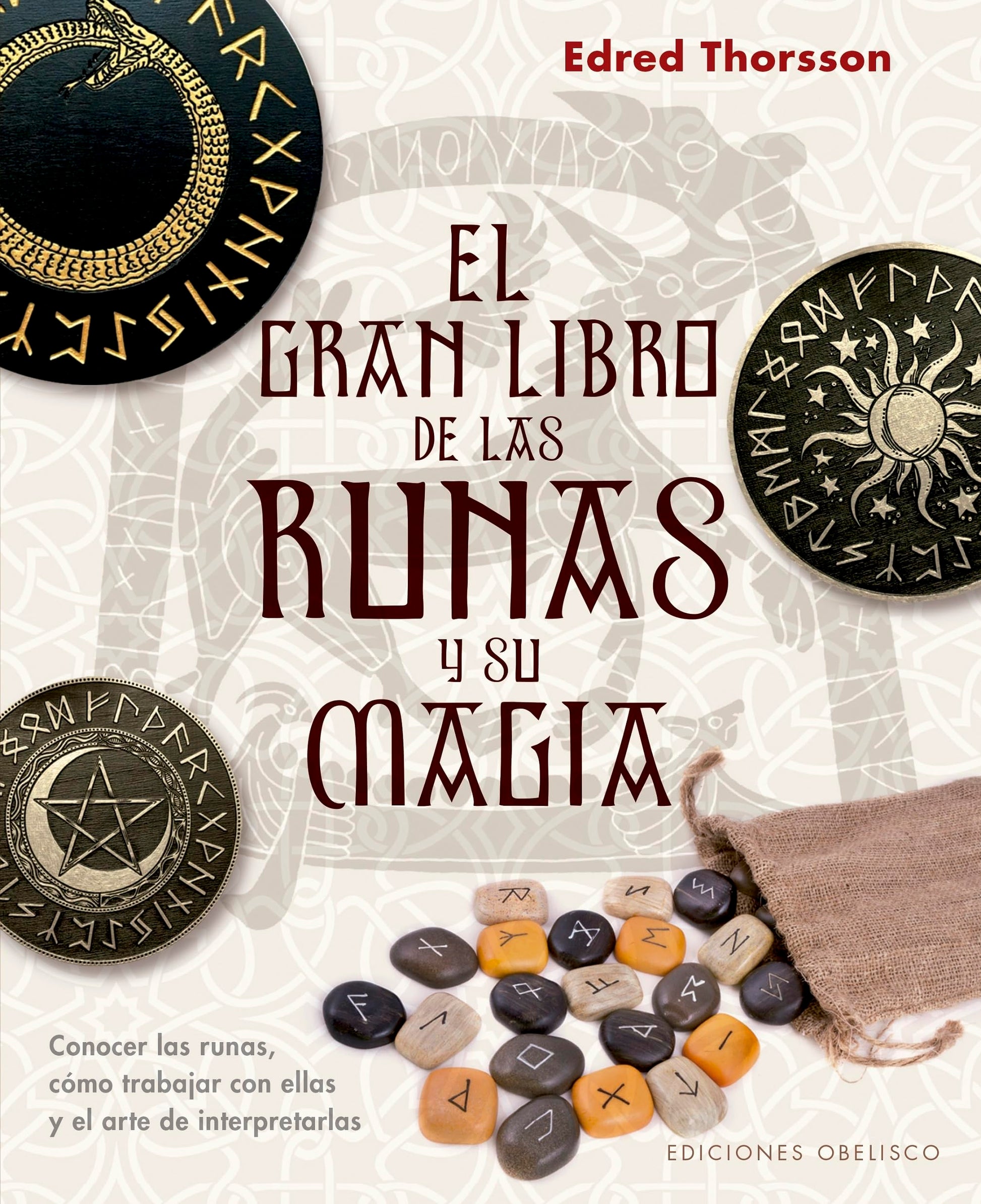 Libro: El Gran Libro De Las Runas y su magia: Conocer Las Runas, Como Trabajar Con Ellas Y El Arte De Interpretarlas (Magia y ocultismo)