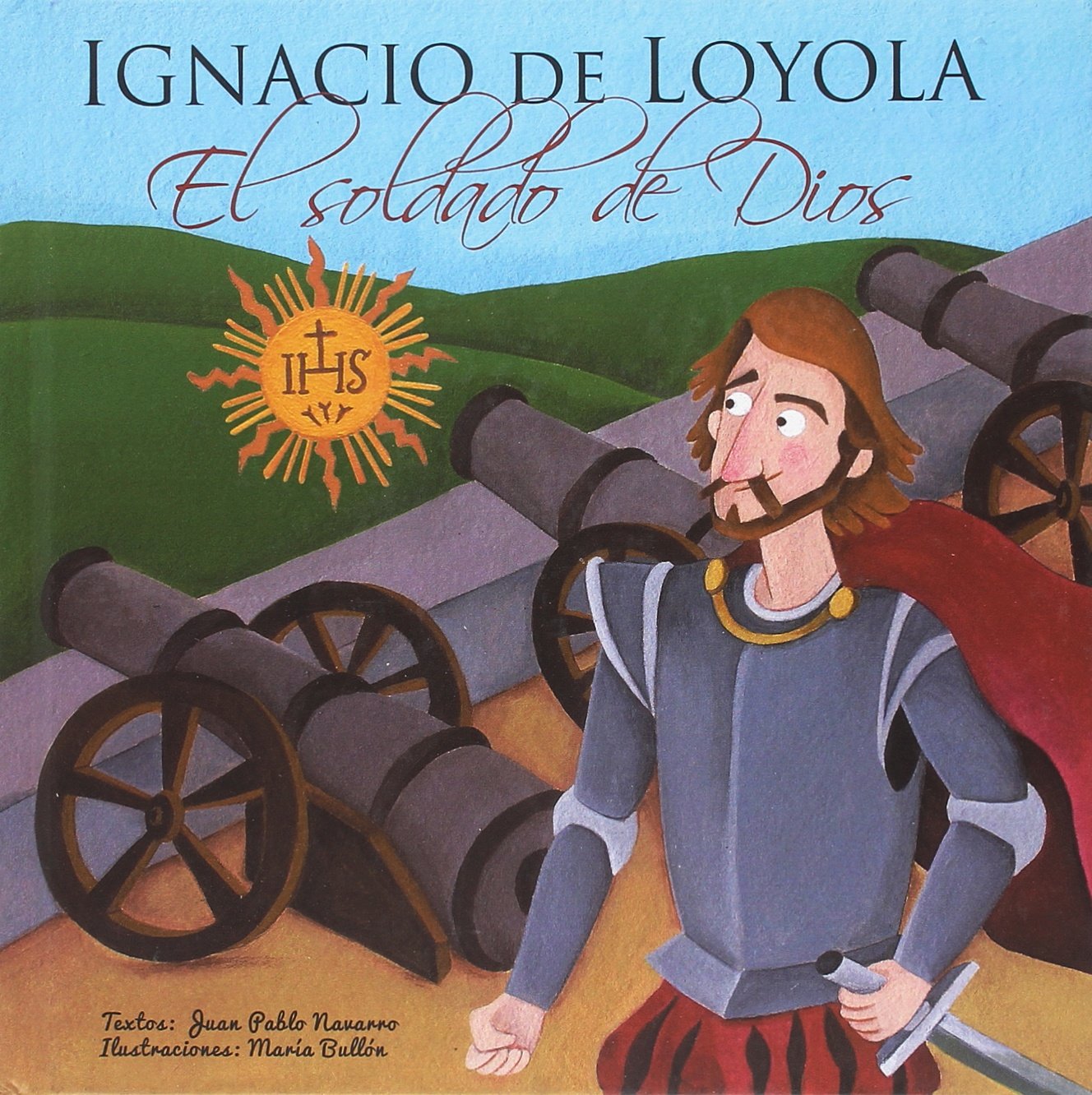 Libro: Ignacio de Loyola, El soldado de Dios: 2 (Vidas de Santos)