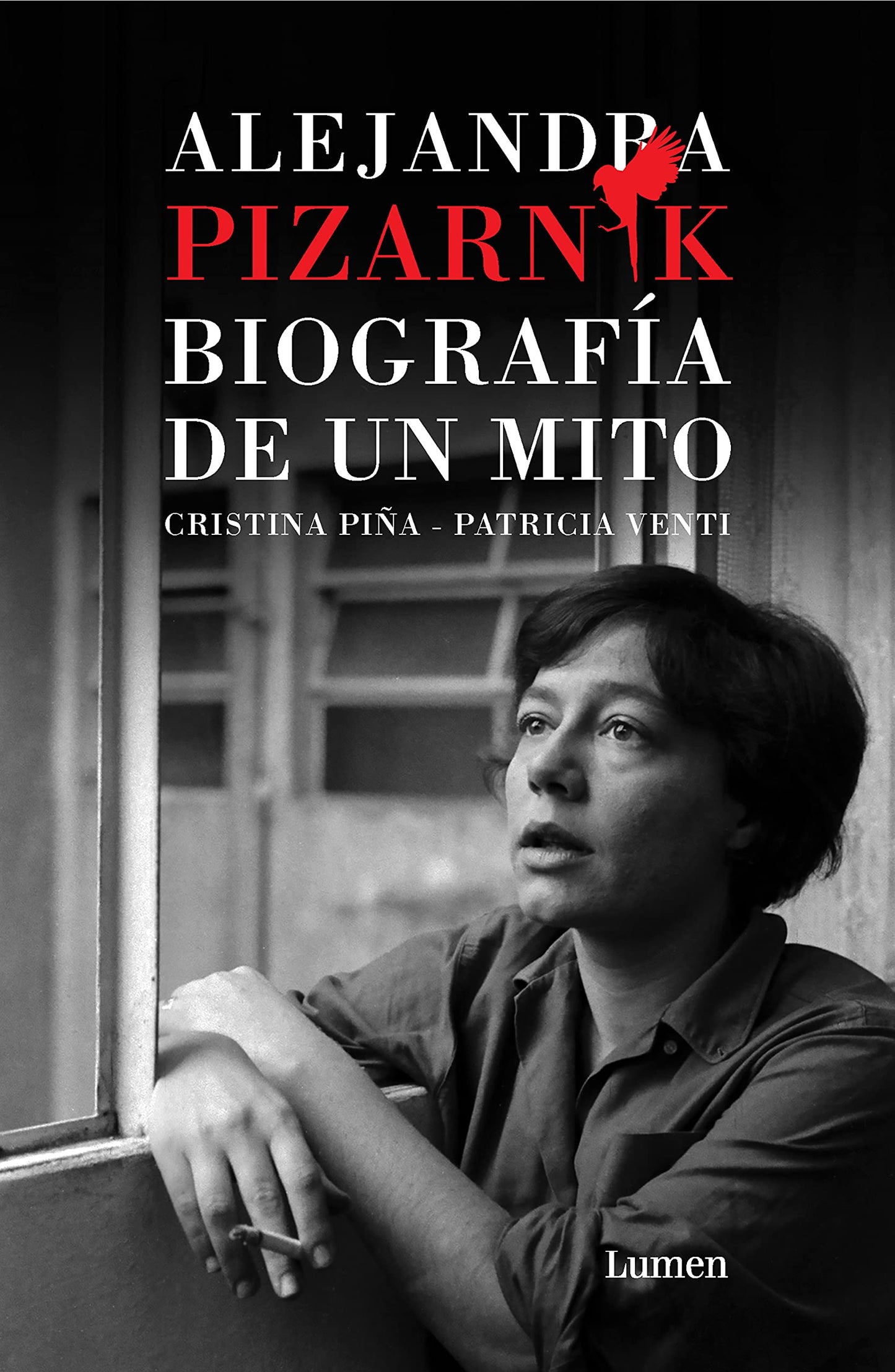 Libro: Alejandra Pizarnik. Biografía de un mito / Alejandra Pizarnik: Biography of a Myth (Spanish Edition)