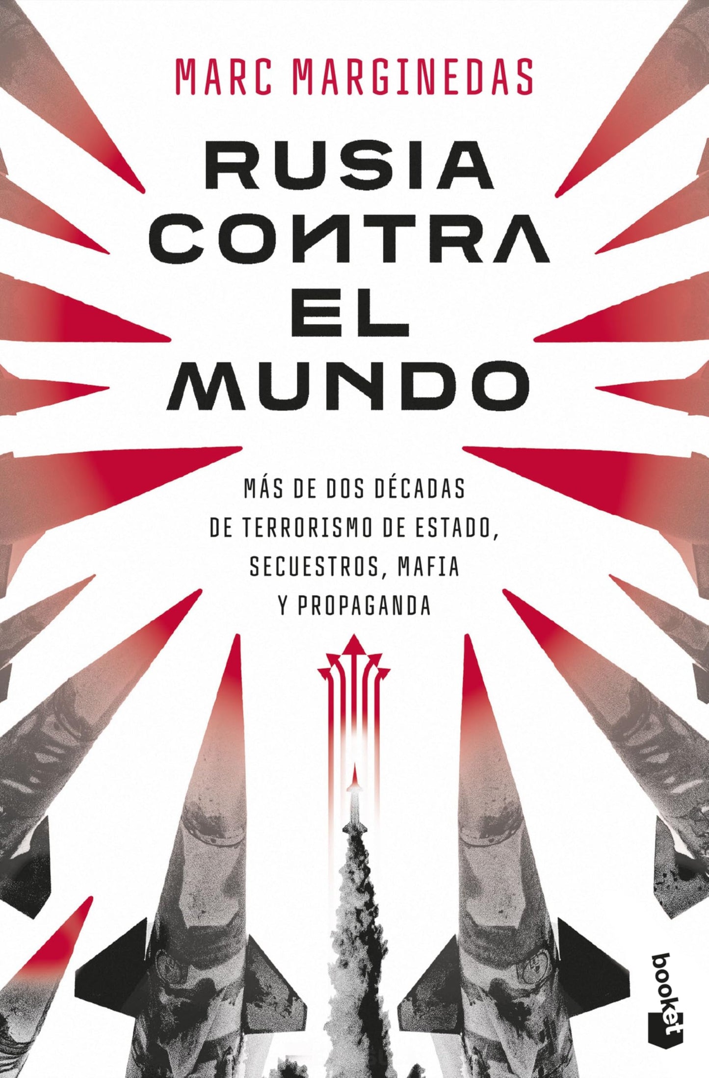 Libro: Rusia contra el mundo: Más de dos décadas de terrorismo de Estado, secuestros, mafia y propaganda
