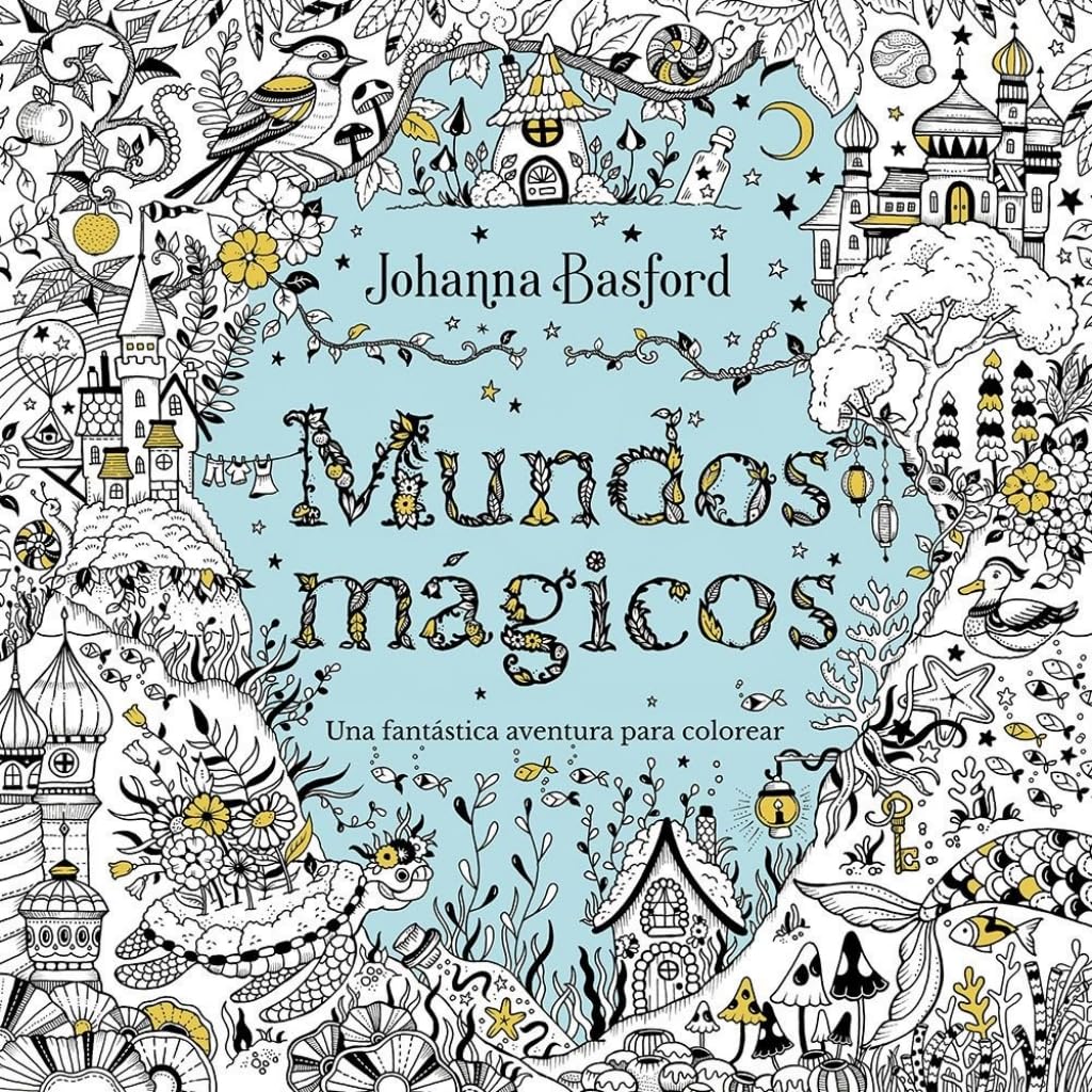 Libro: Mundos mágicos: Una fantástica aventura para colorear