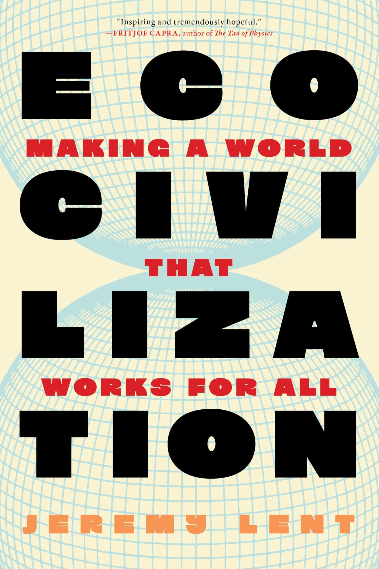 Libro: Ecocivilization: Making a World that Works for All
